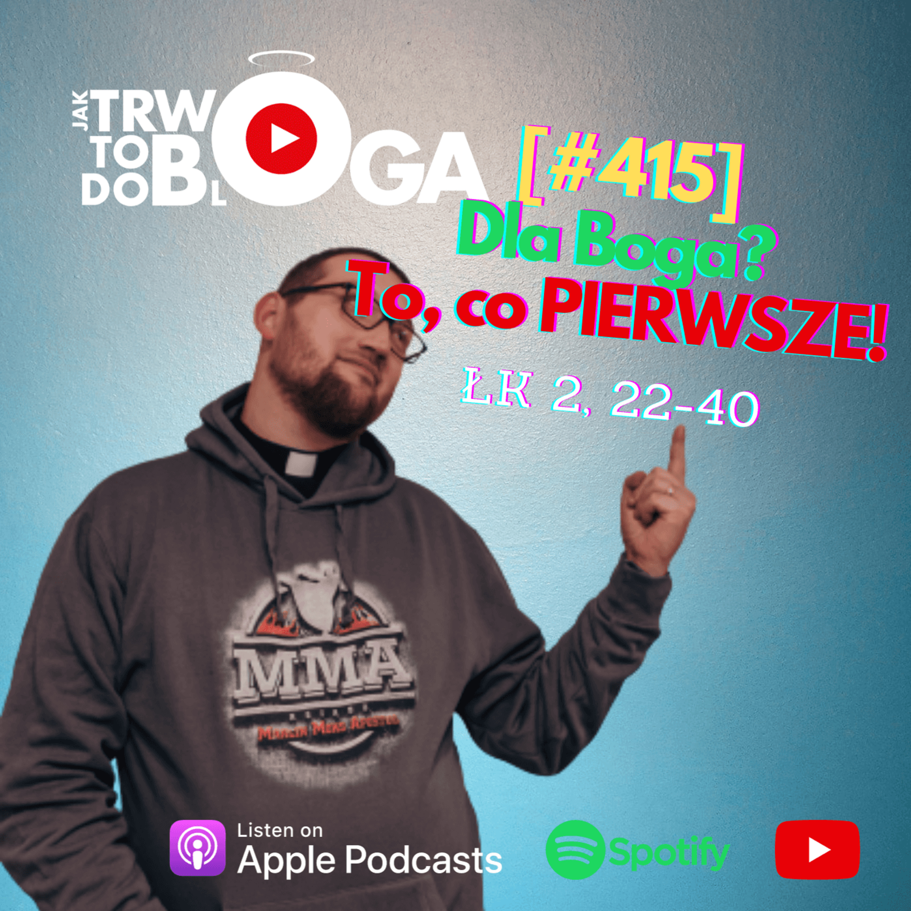 [#415] Dla Boga? To, co PIERWSZE! - 31 grudnia 2023 r. episode artwork