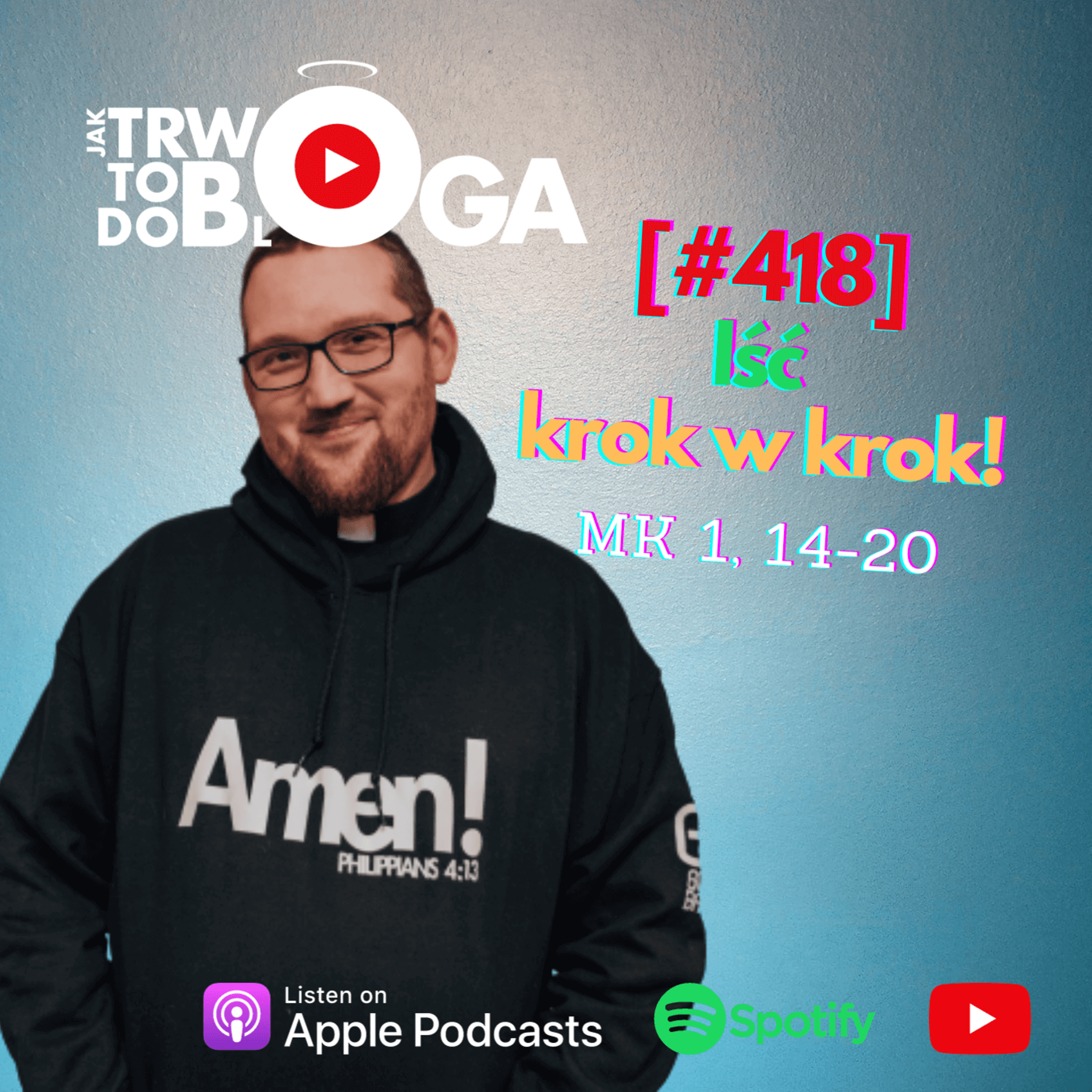 [#418] Iść krok w krok! - 10 stycznia 2024 r.