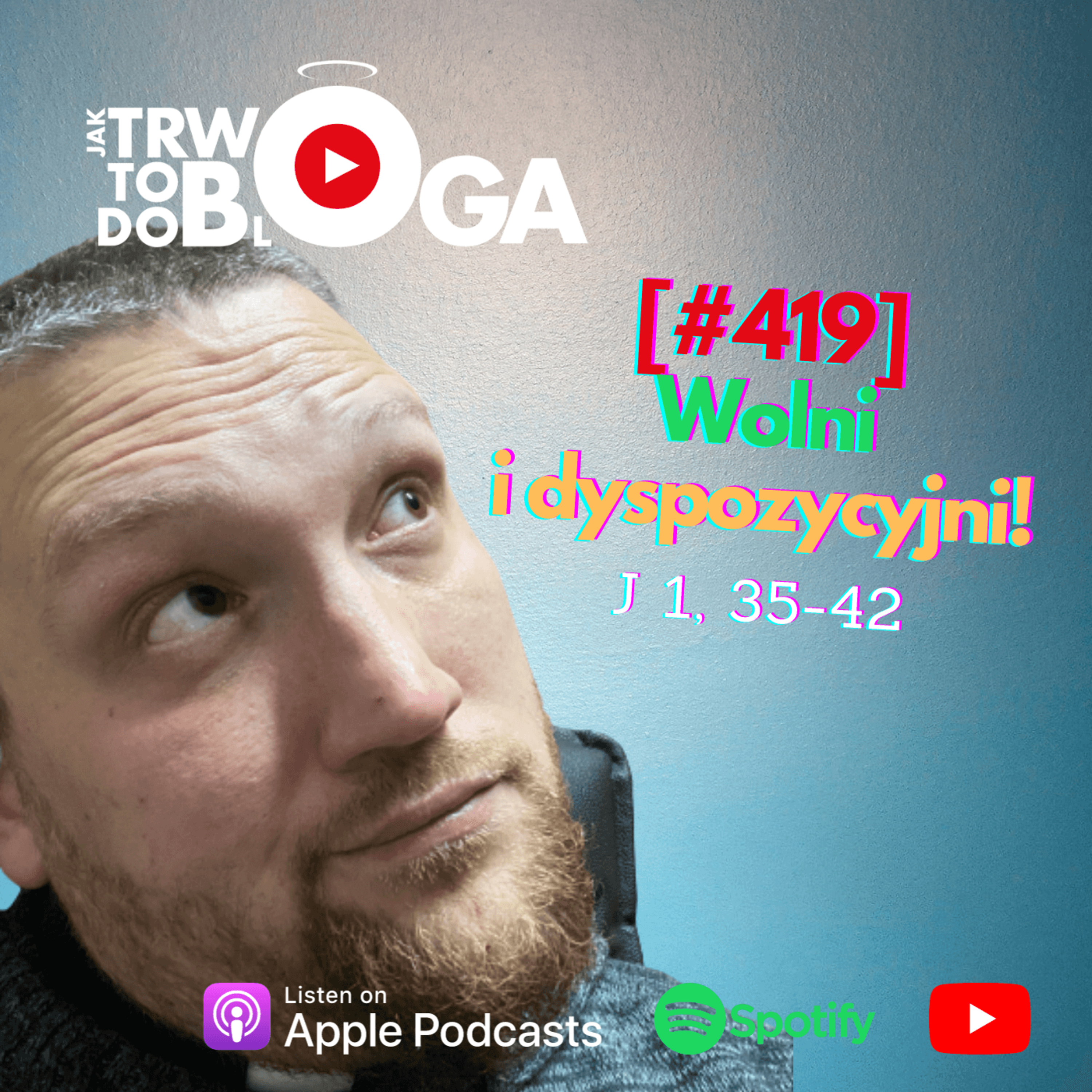 [#419] Wolni i dyspozycyjni! - 14 stycznia 2024 r. episode artwork