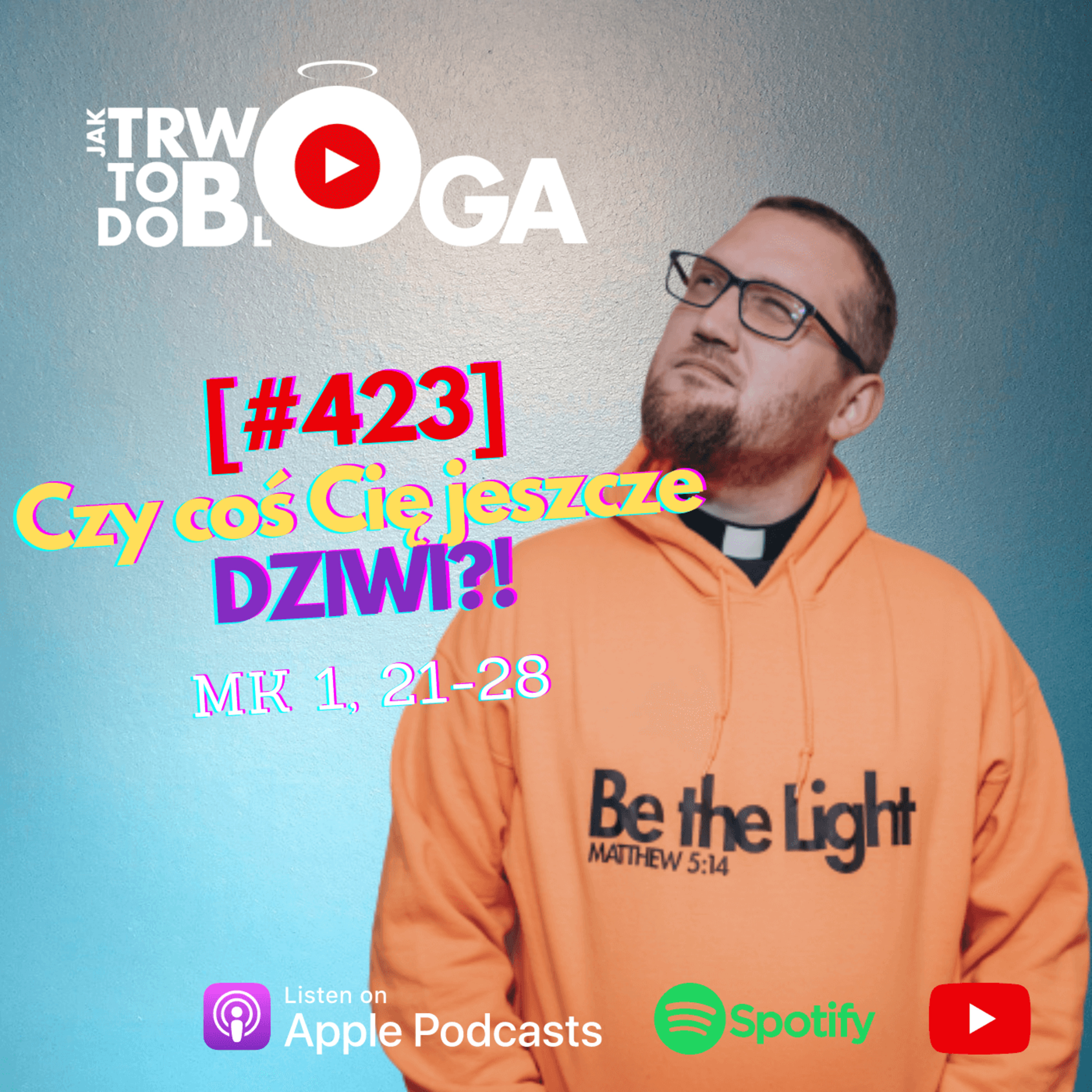 [#423] Czy coś Cię jeszcze DZIWI?! - 28 stycznia 2024 r.