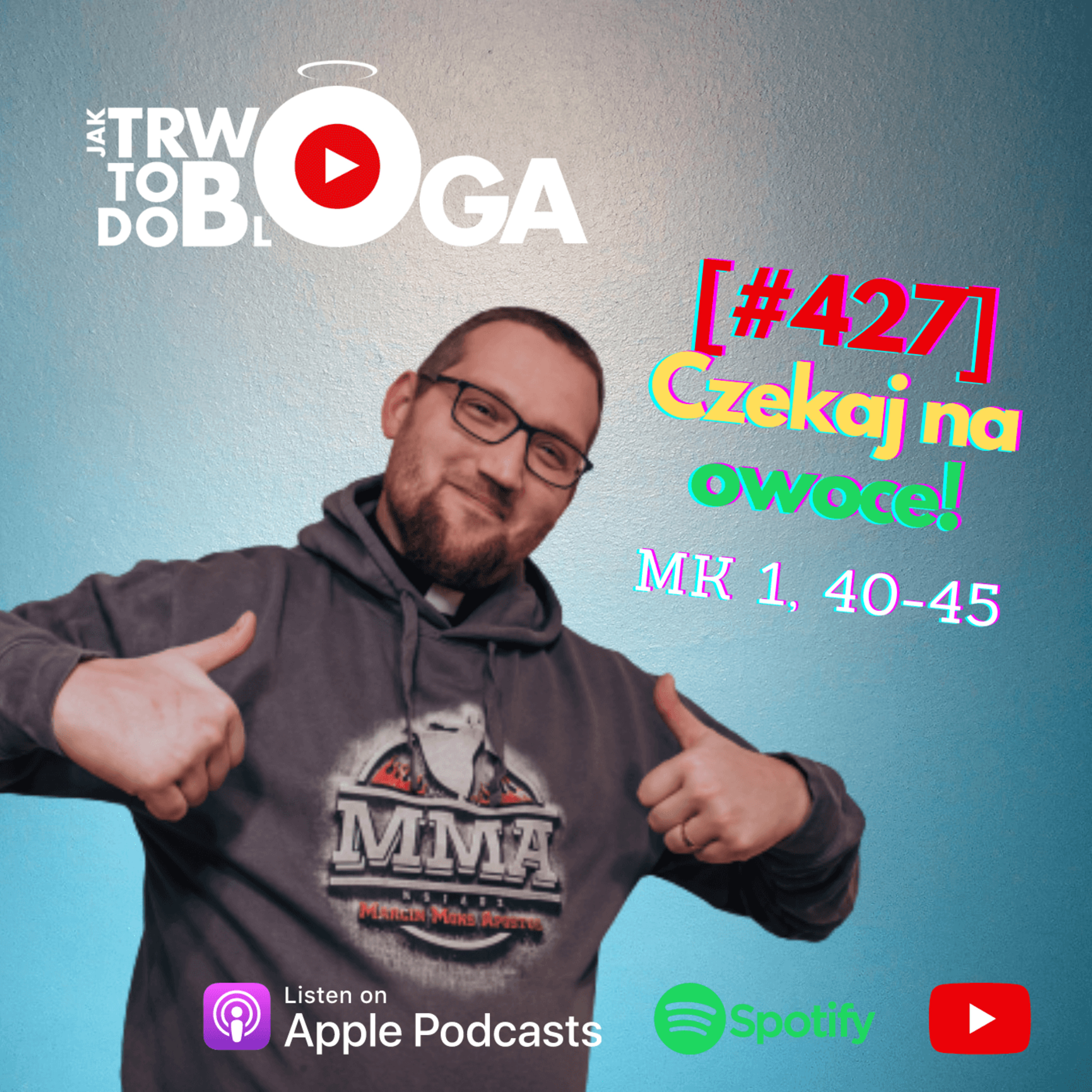 [#427] Czekaj na owoce! - 11 lutego 2024 r.