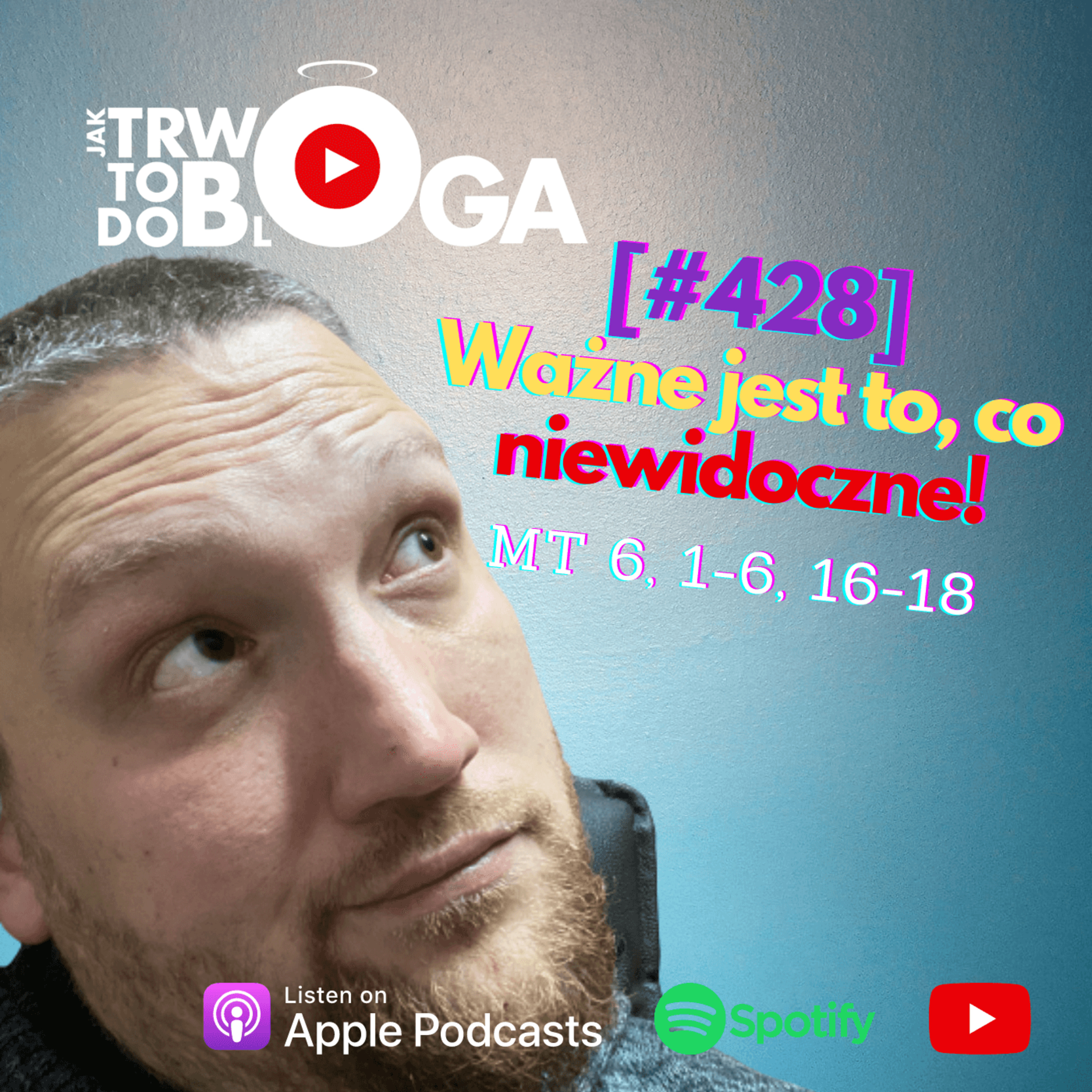 [#428] Ważne jest to, co niewidoczne! - 14 lutego 2024 r. episode artwork