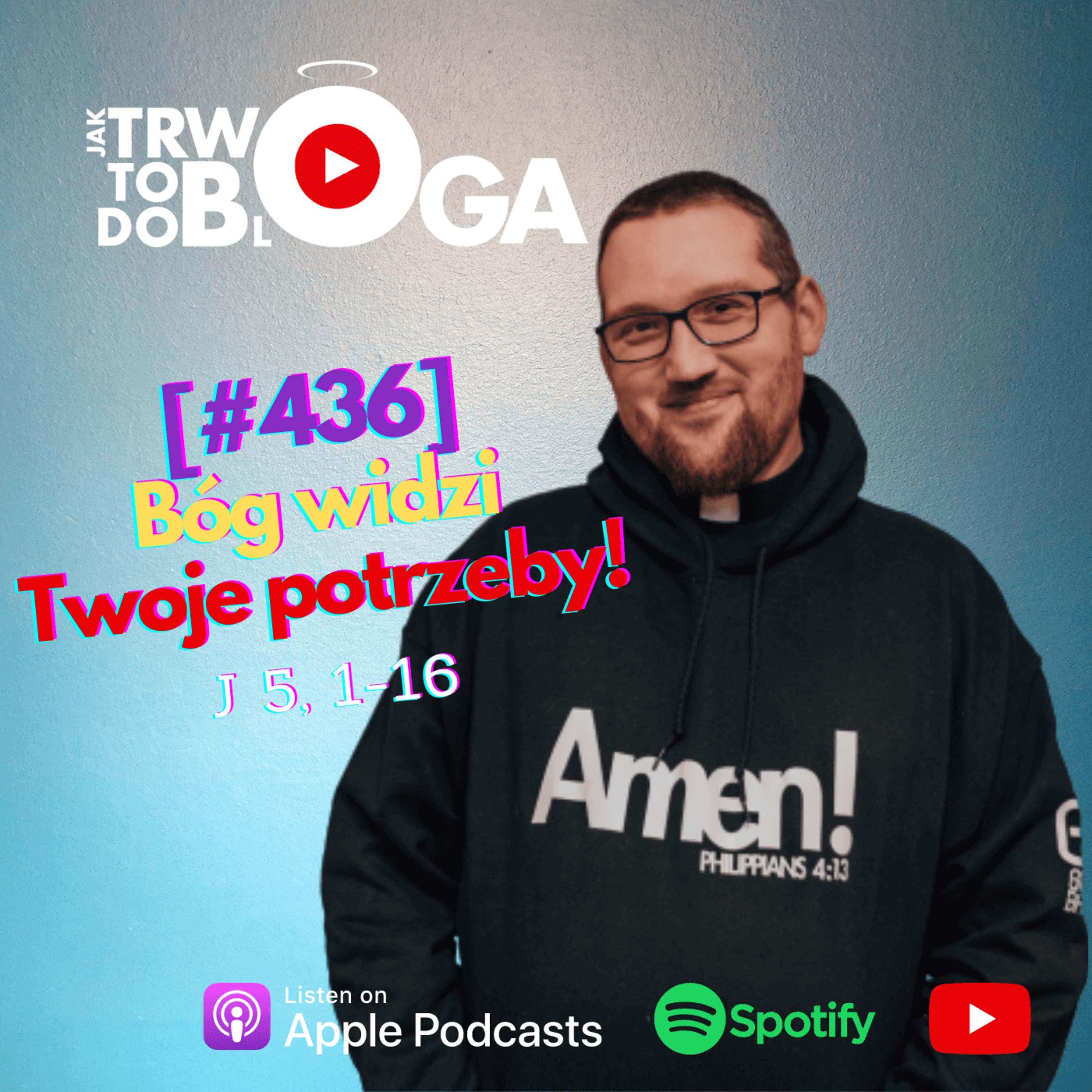 [#436] Bóg widzi Twoje potrzeby! - 13 marca 2024 r. episode artwork