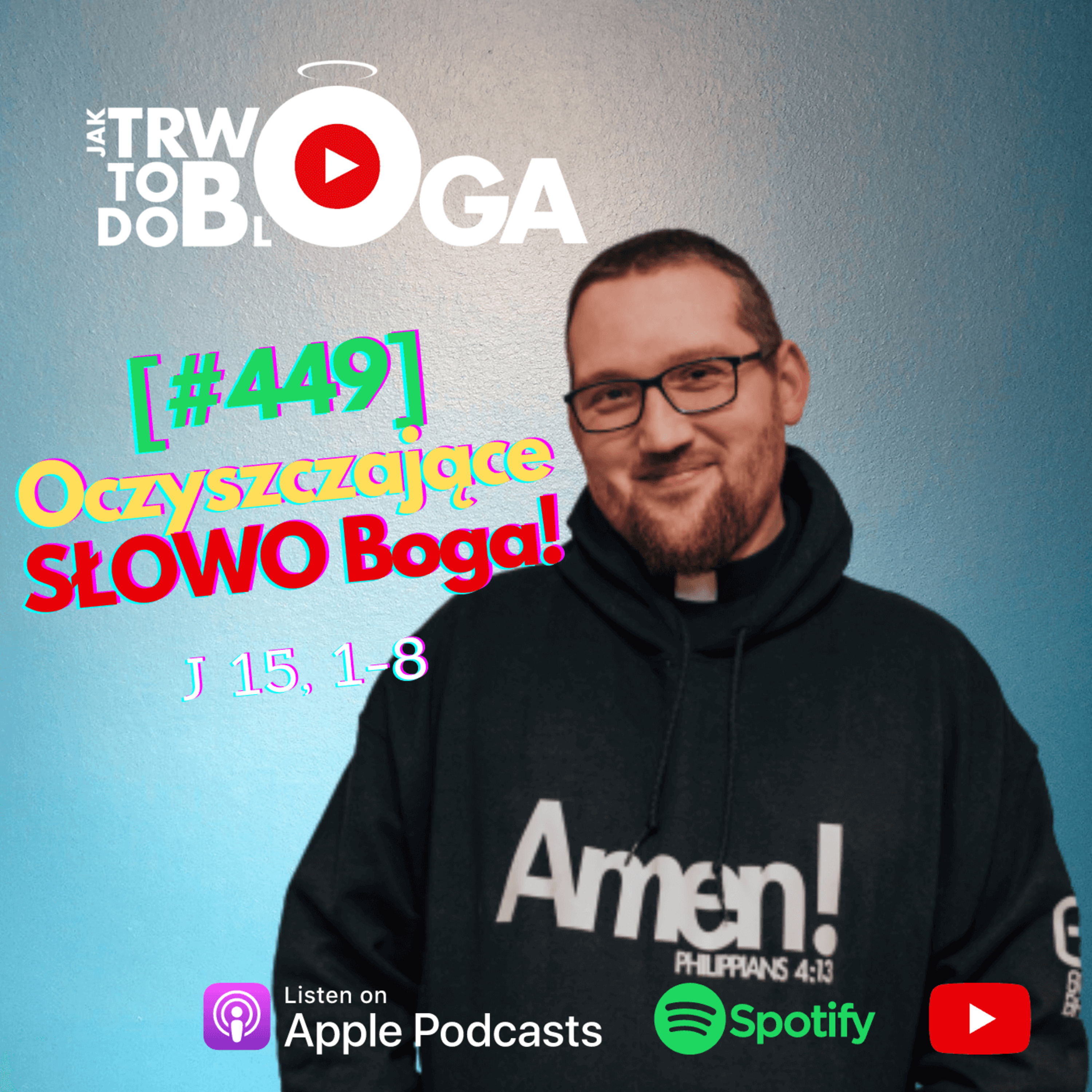 [#449] Oczyszczające SŁOWO Boga! - 28 kwietnia 2024 r.