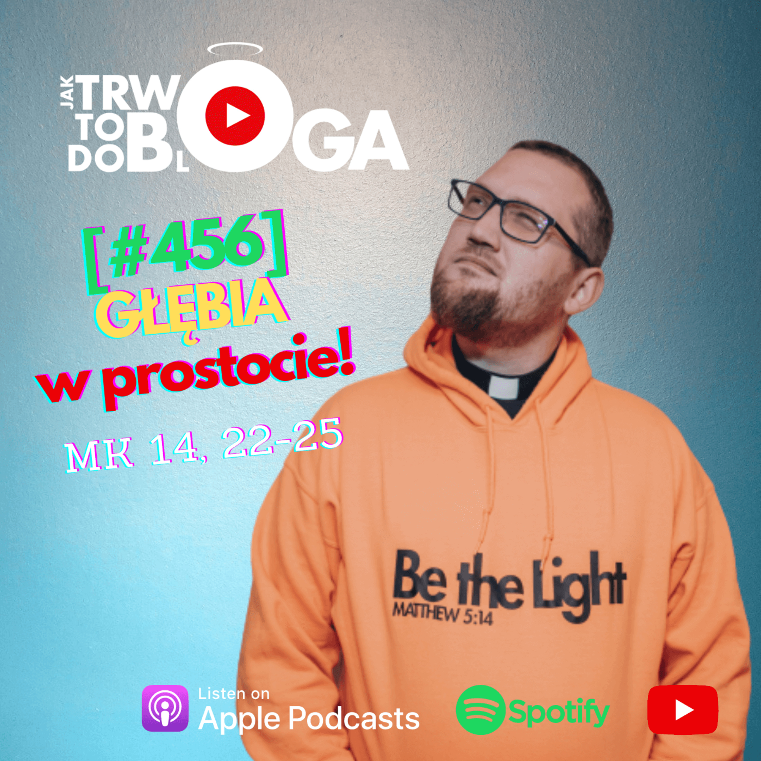 [#456] GŁĘBIA w prostocie! - 22 maja 2024 r. episode artwork