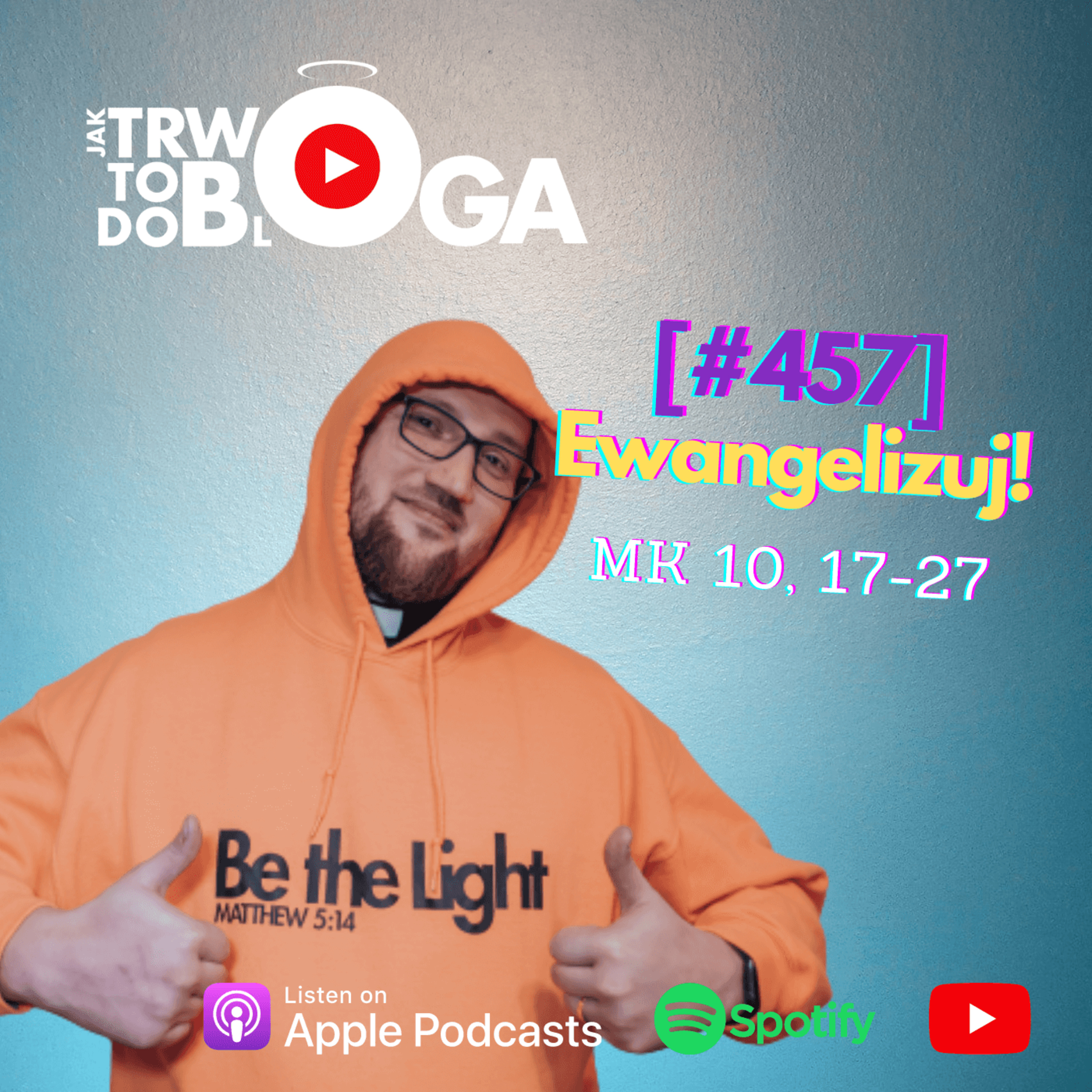 [#457] Ewangelizuj! - 26 maja 2024 r. episode artwork