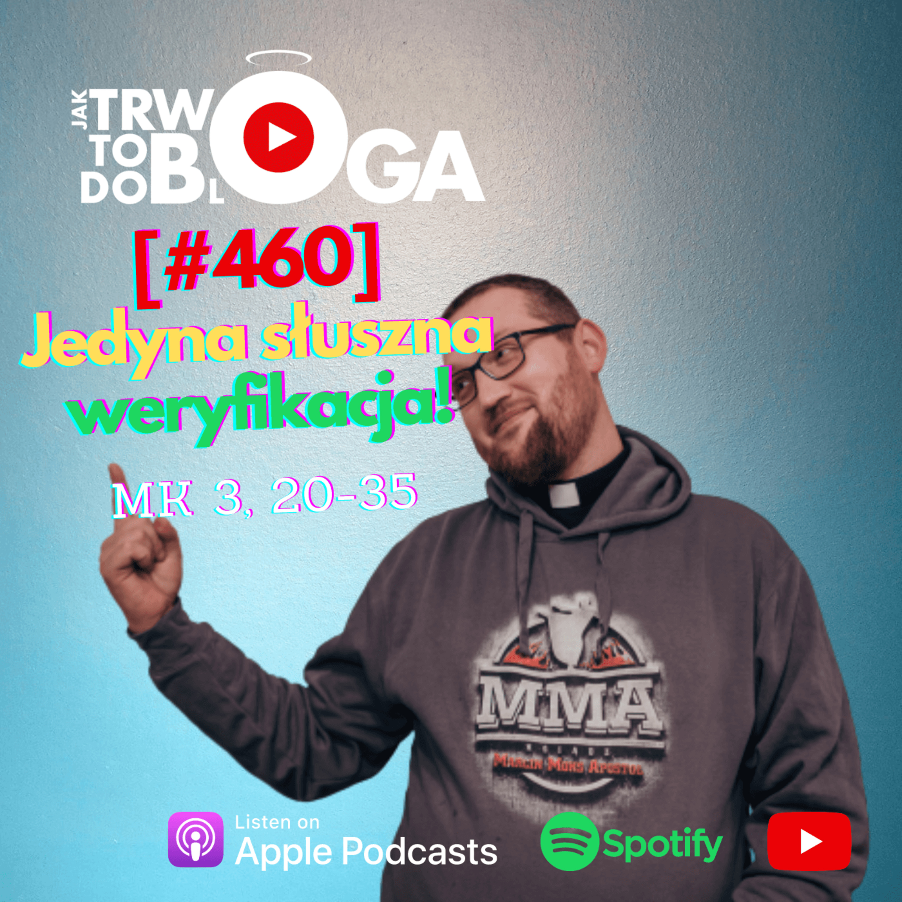 [#460] Jedyna słuszna weryfikacja! - 9 czerwca 2024 r. episode artwork