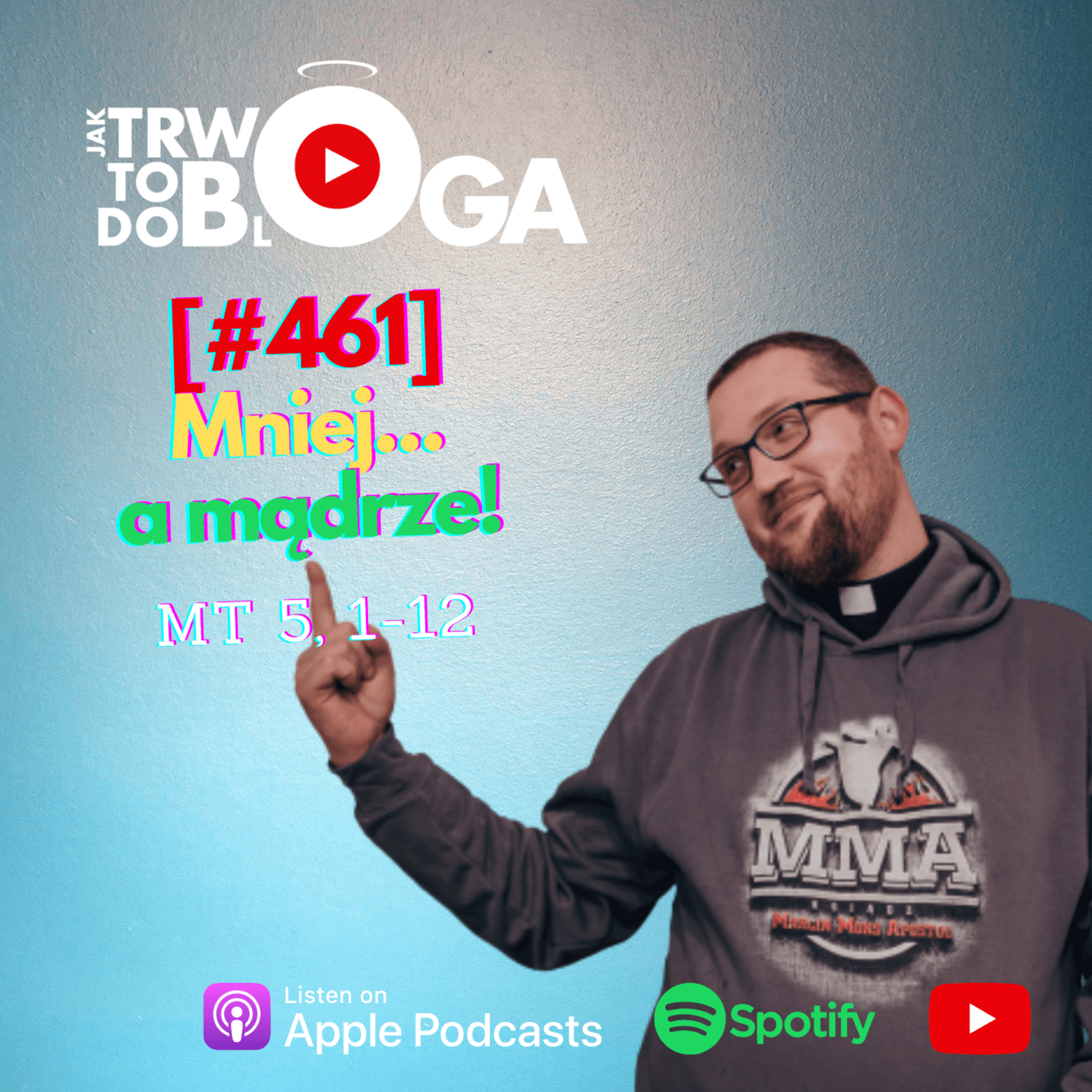[#461] Mniej... a mądrze! - 12 czerwca 2024 r. episode artwork