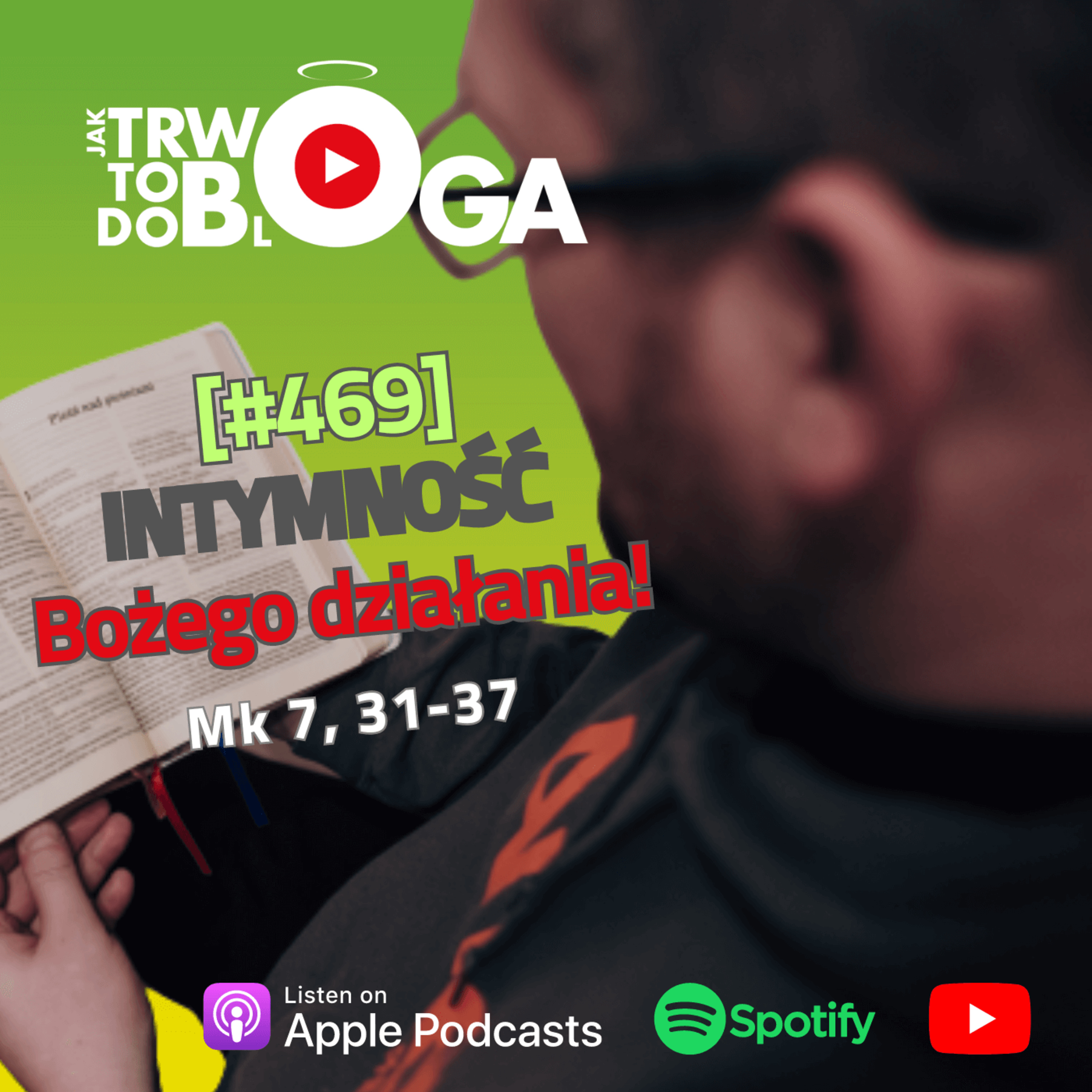 [#469] INTYMNOŚĆ Bożego działania! - 8 września 2024 r. episode artwork
