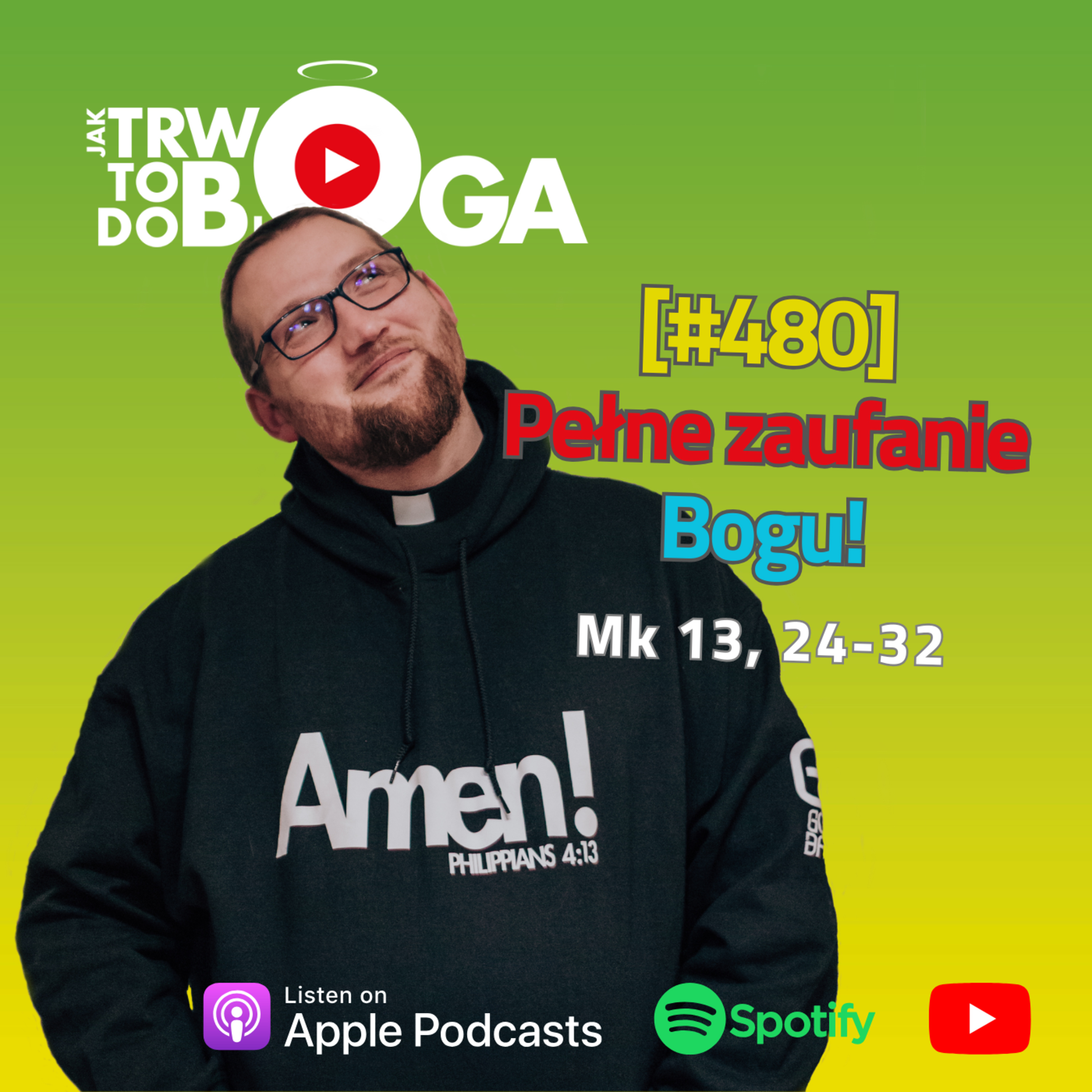 [#480] Pełne zaufanie Bogu! - 17 listopada 2024 r. episode artwork