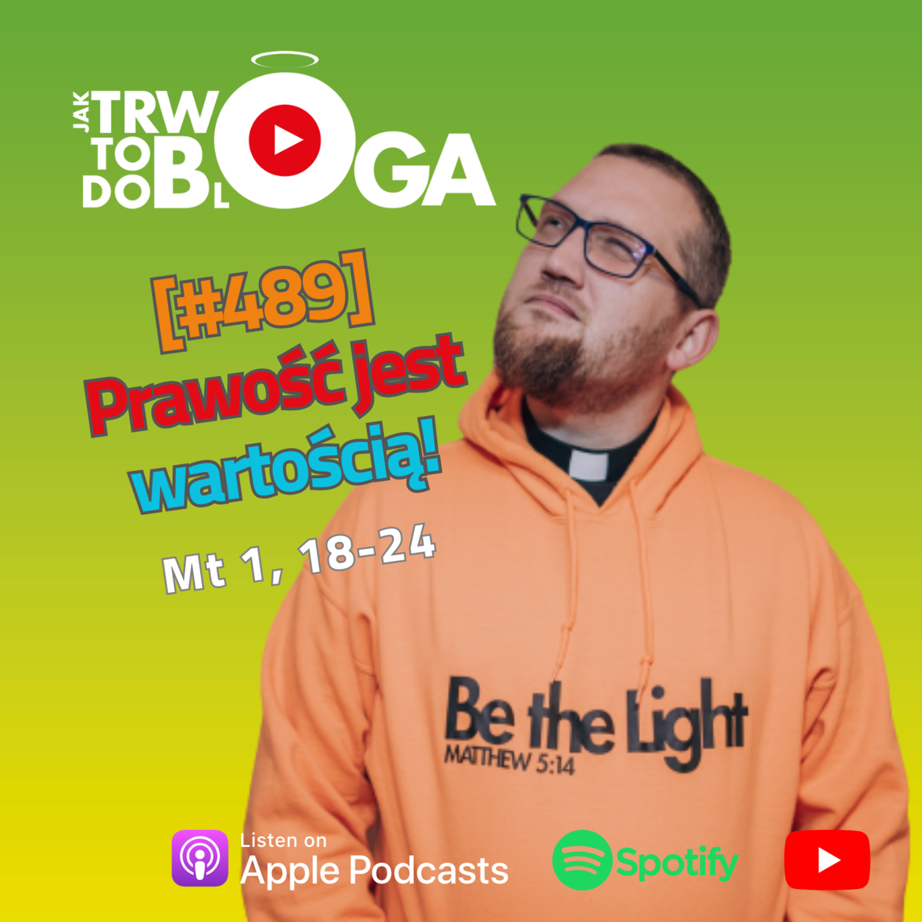 [#489] Prawość jest wartością! - 18 grudnia 2024 r.