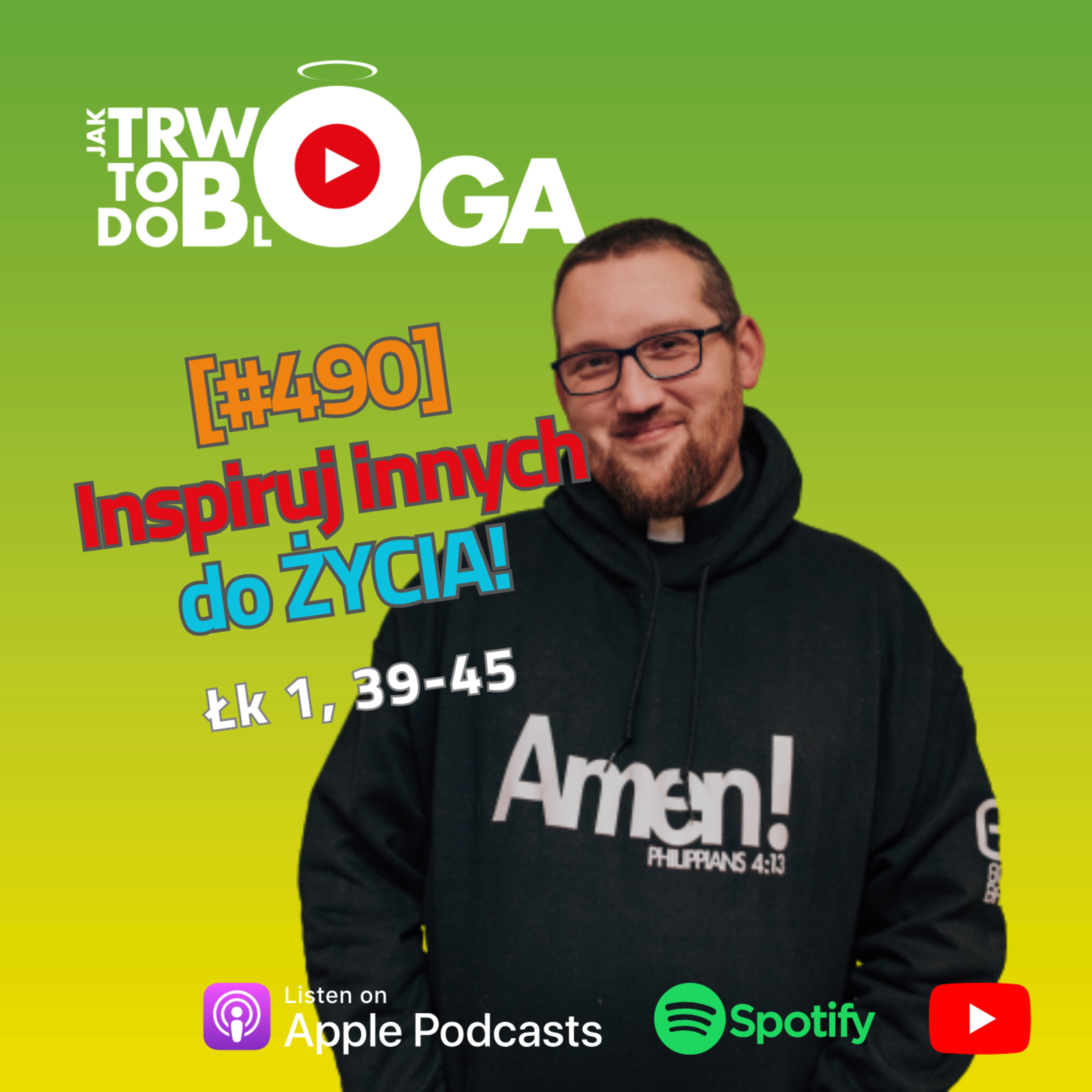 [#490] Inspiruj innych do ŻYCIA! - 22 grudnia 2024 r. episode artwork