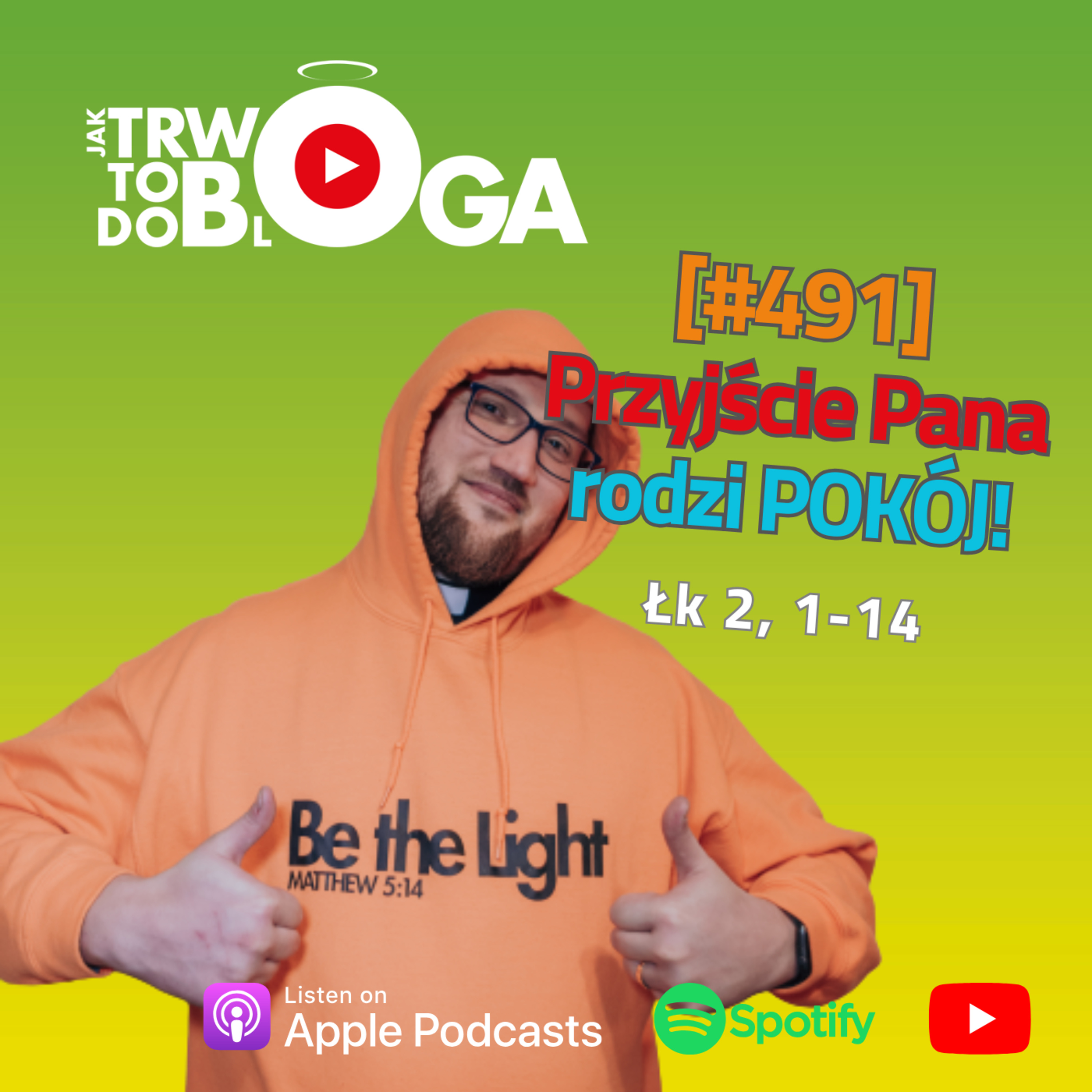 [#491] Przyjście Pana rodzi POKÓJ! - 25 grudnia 2024 r. episode artwork