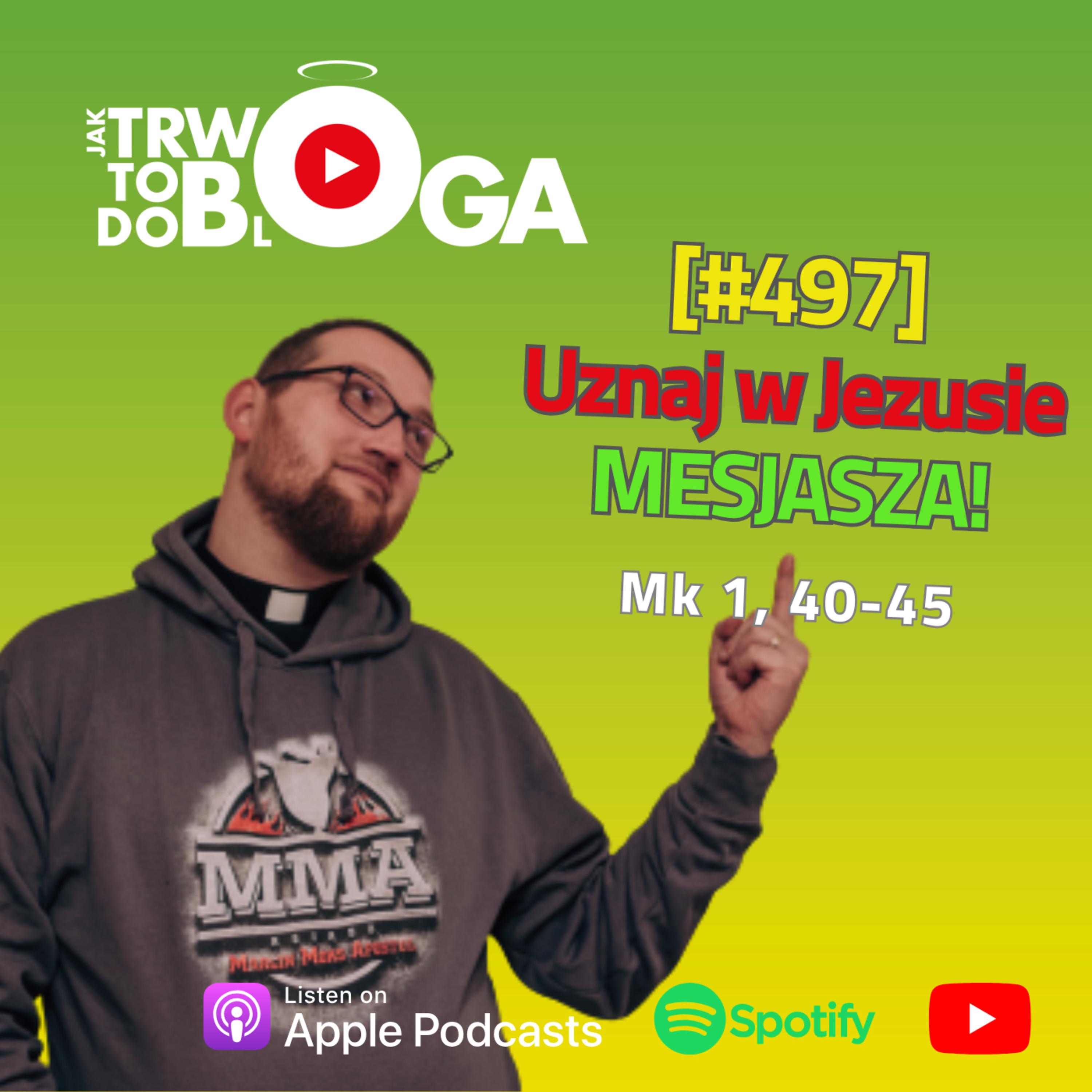 [#497] Uznaj w Jezusie MESJASZA! - 15 stycznia 2025 r.