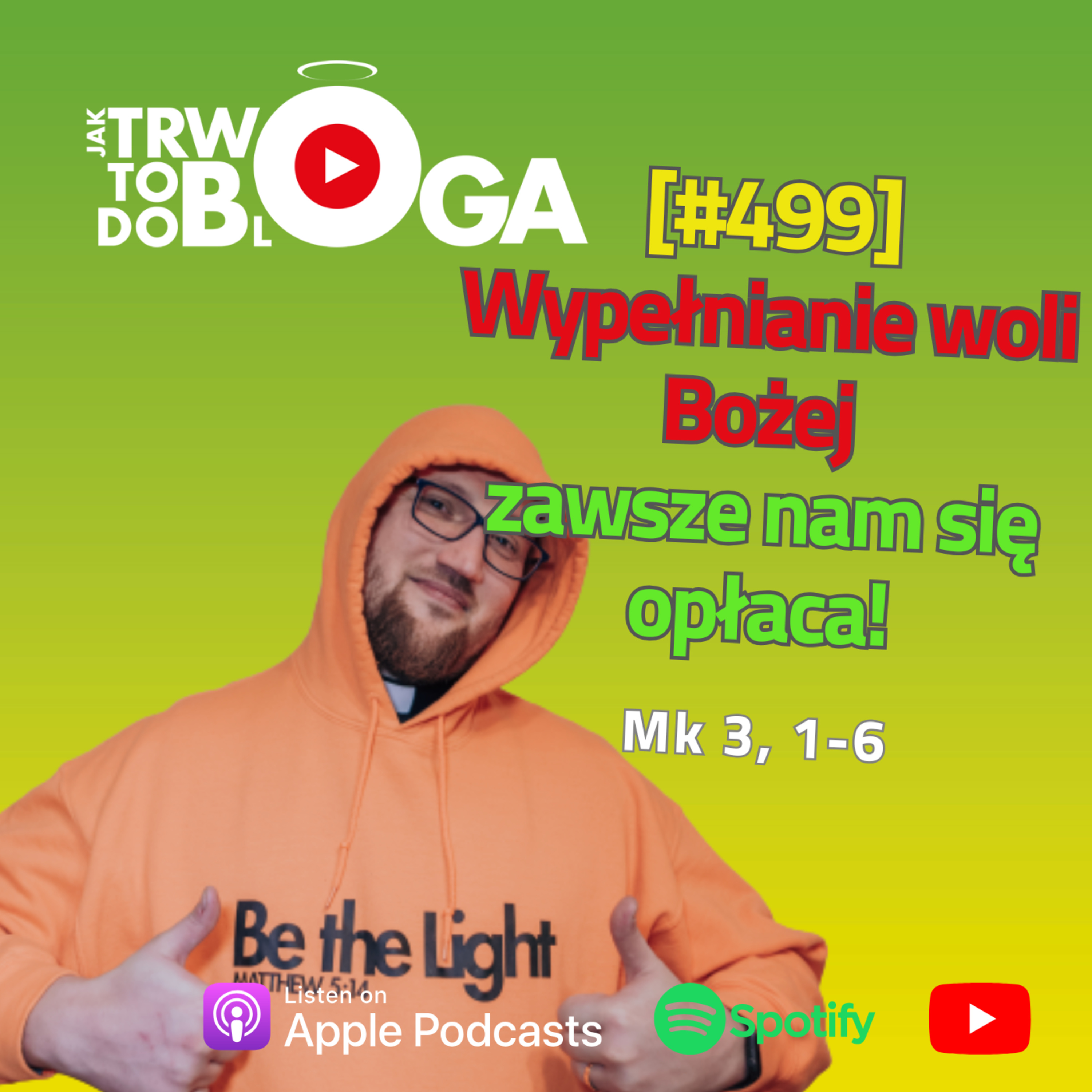 [#499] Wypełnianie woli Bożej zawsze nam się opłaca! - 22 stycznia 2025 r. episode artwork