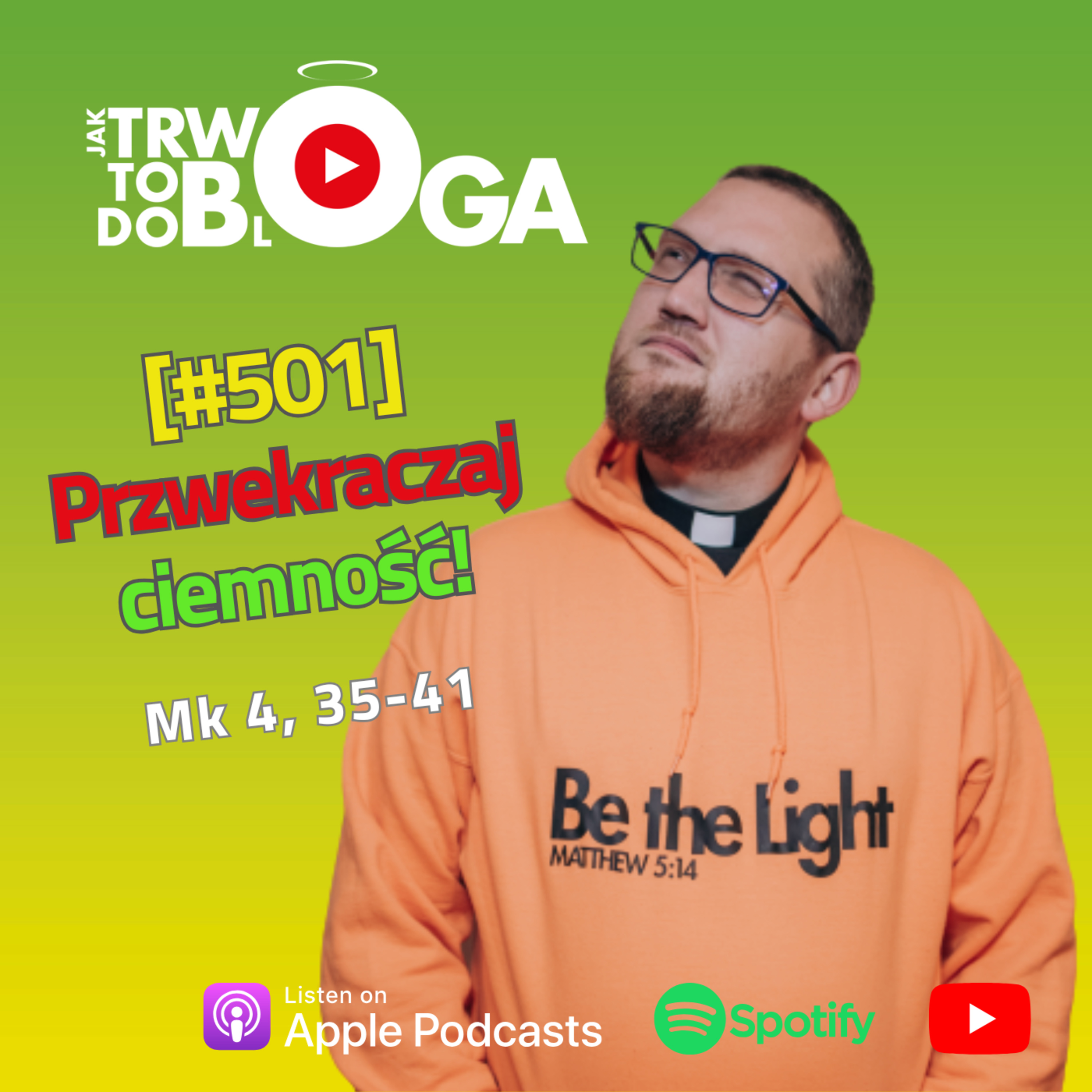 [#501] Przekraczaj ciemność! - 29 stycznia 2025 r.