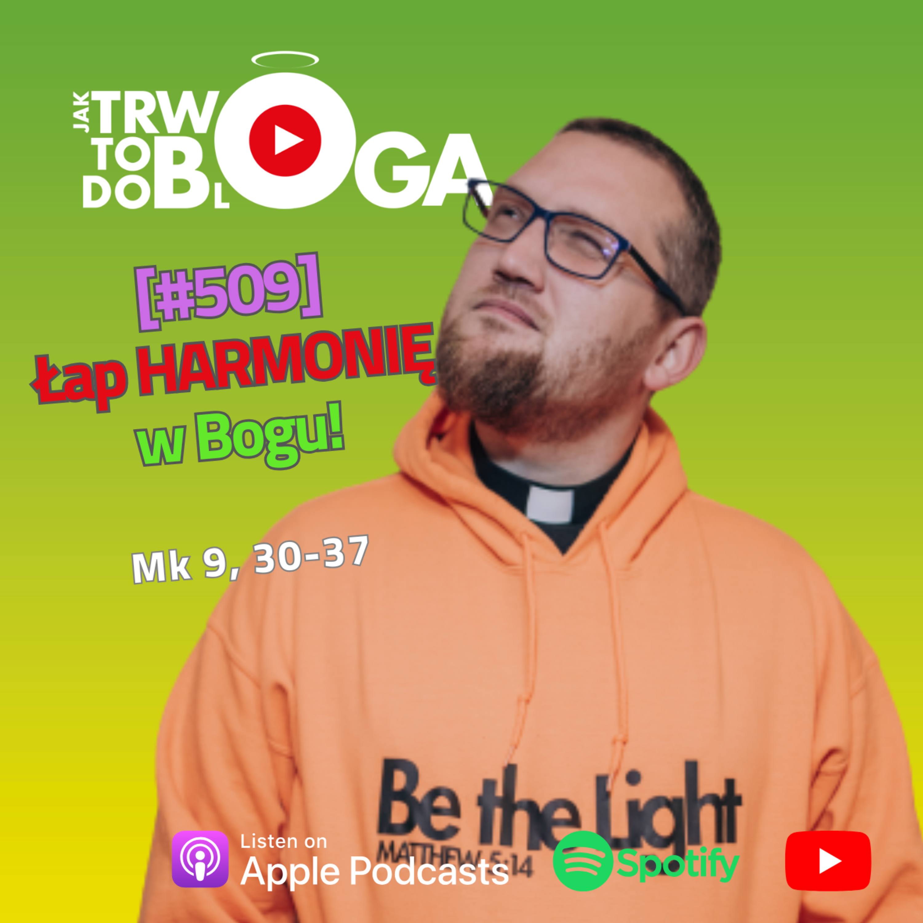 [#509] Łap HARMONIĘ w Bogu! - 26 lutego 2025 r.