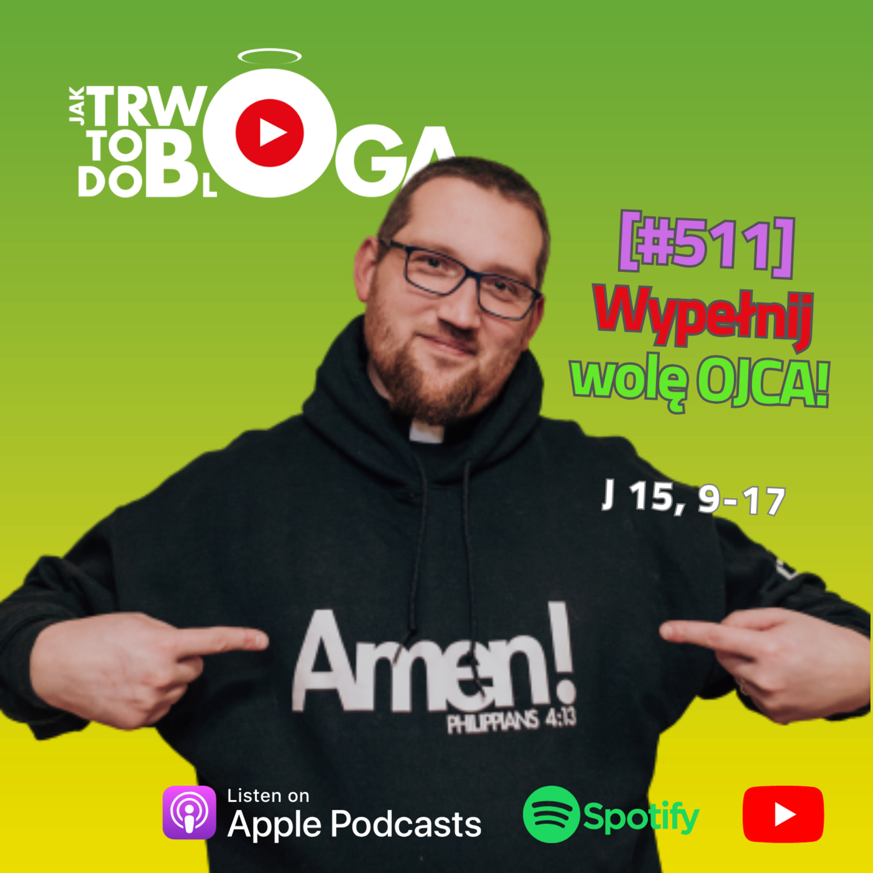 [#511] Wypełnij wolę OJCA! - 5 marca 2025 r. episode artwork