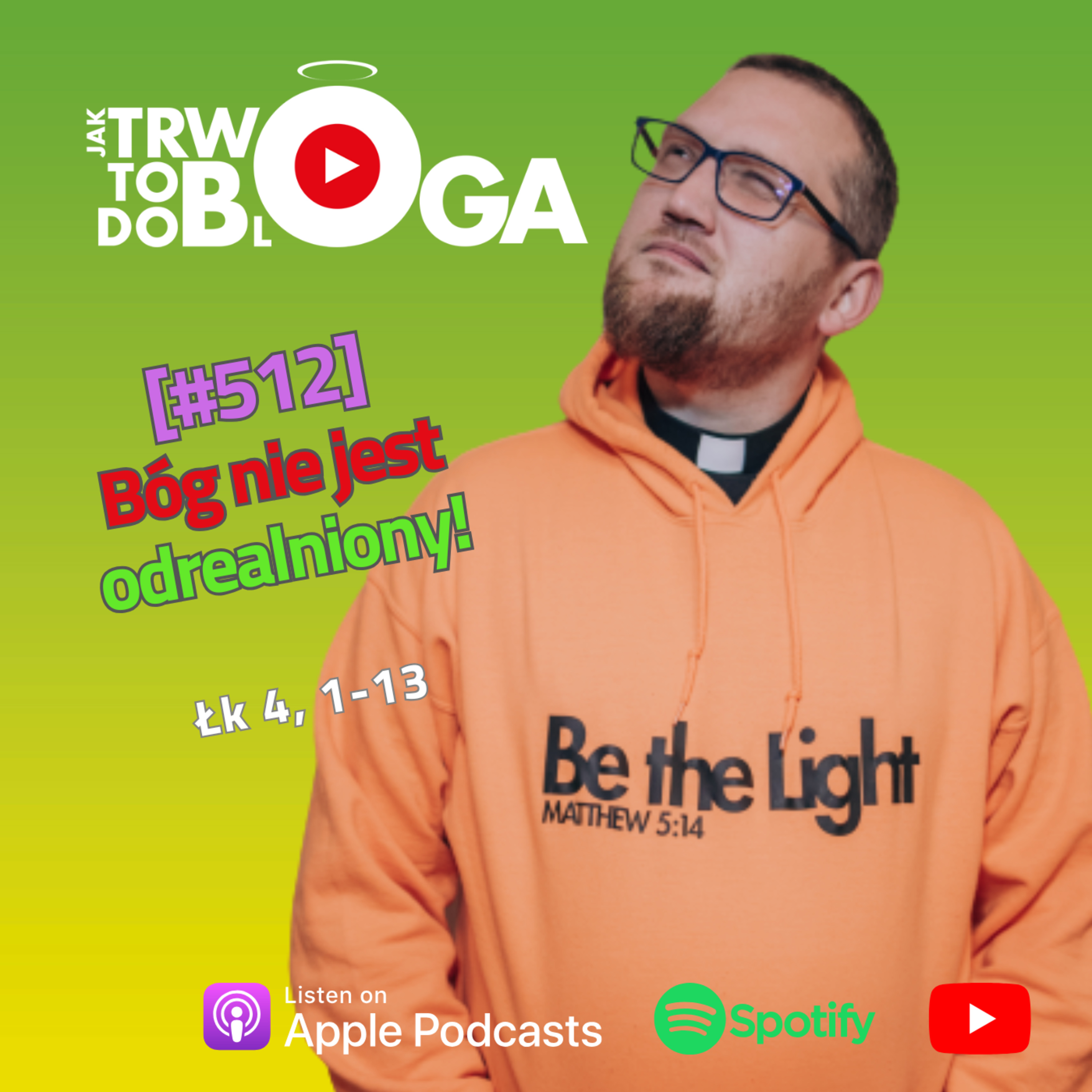 [#512] Bóg nie jest odrealniony! - 9 marca 2025 r. episode artwork