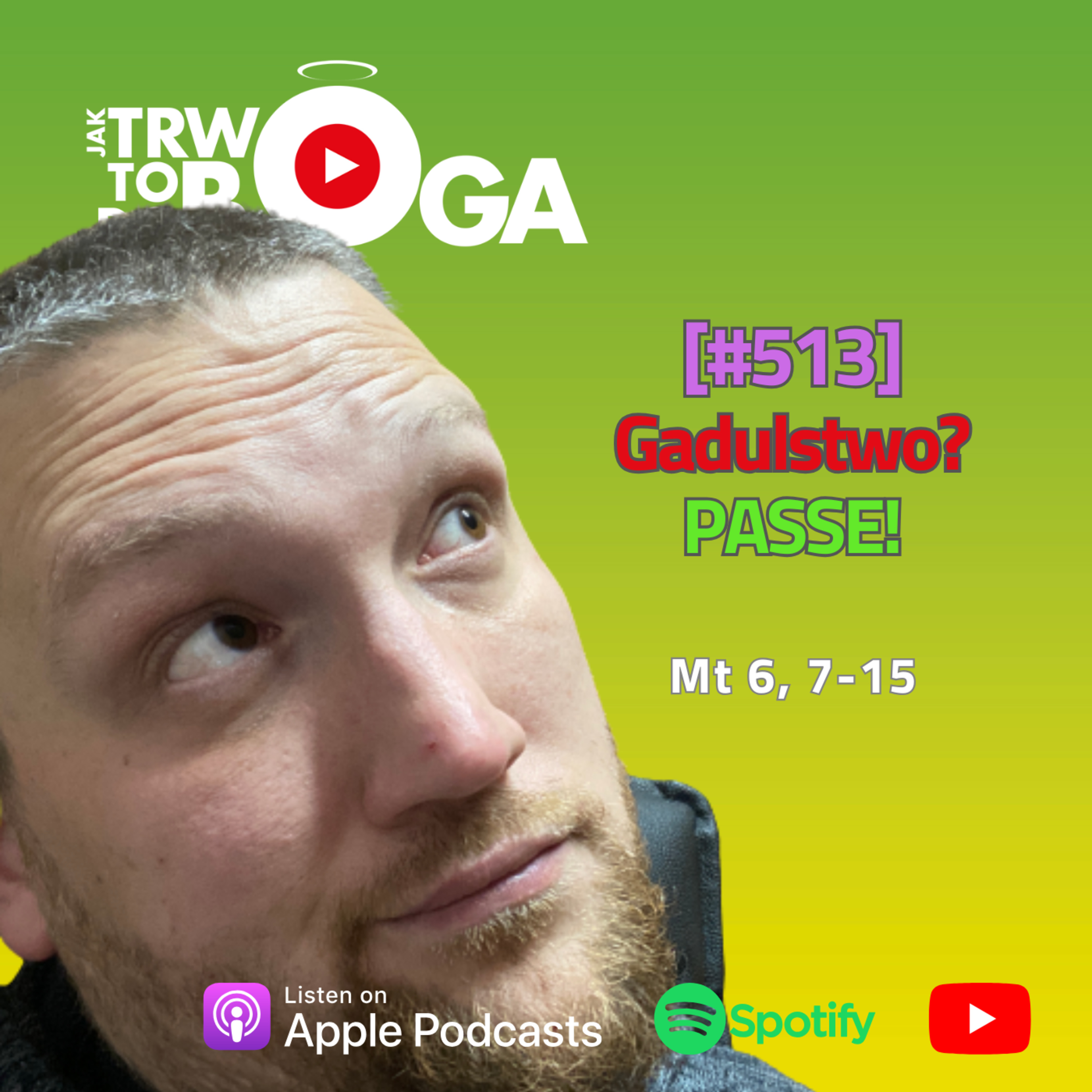 [#513] Gadulstwo? PASSE! - 12 marca 2025 r.