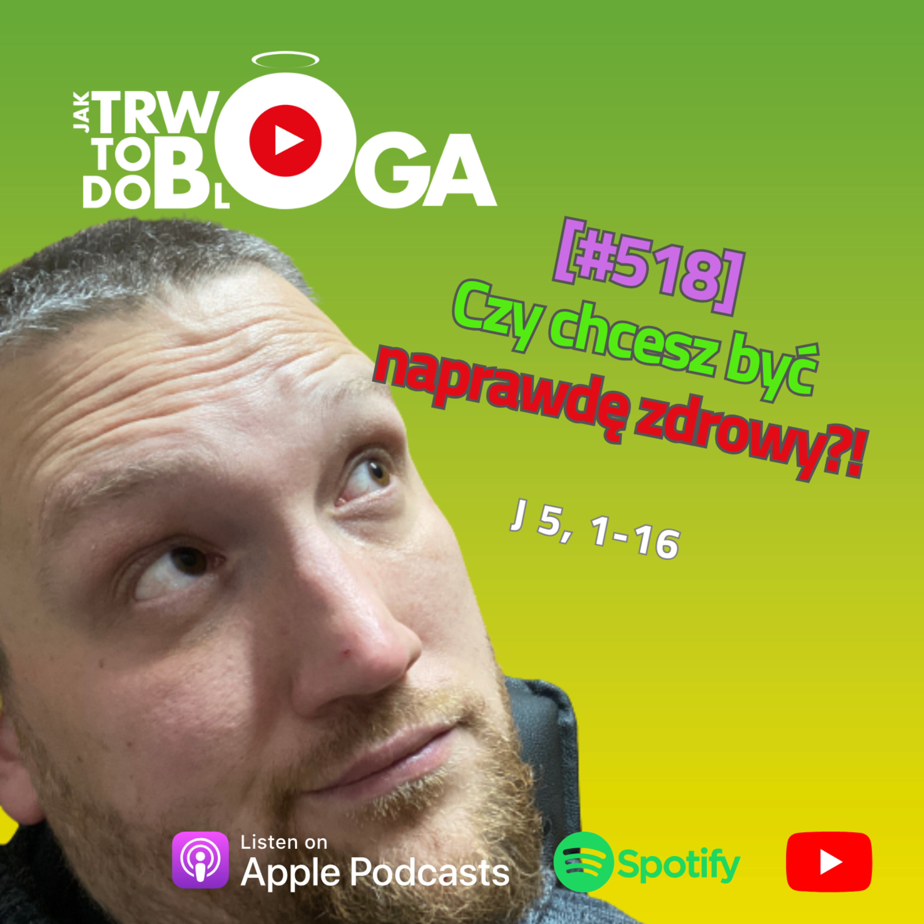 [#518] Czy chcesz być naprawdę zdrowy?! - 2 kwietnia 2025 r. episode artwork