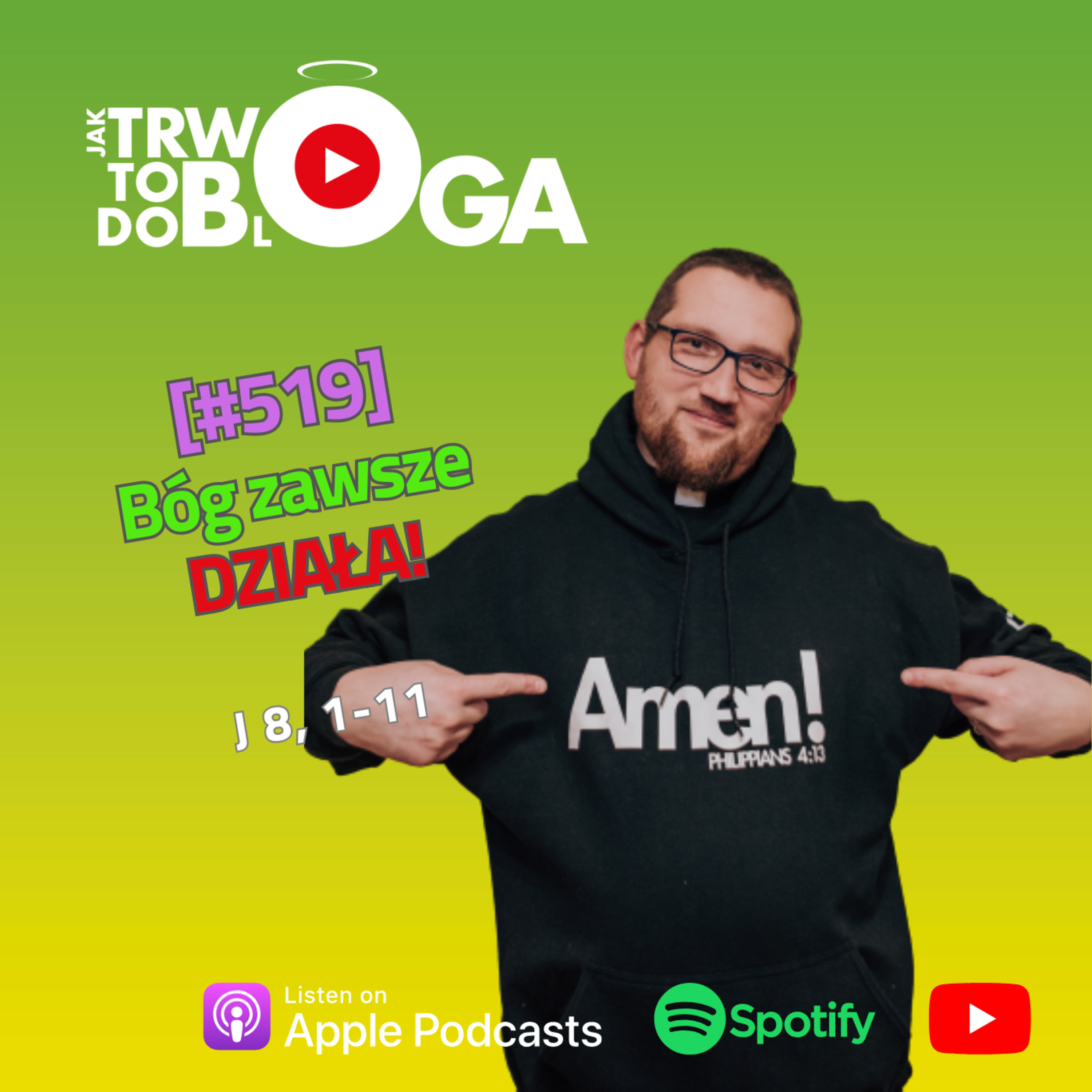 [#519] Bóg zawsze DZIAŁA! - 6 kwietnia 2025 r.