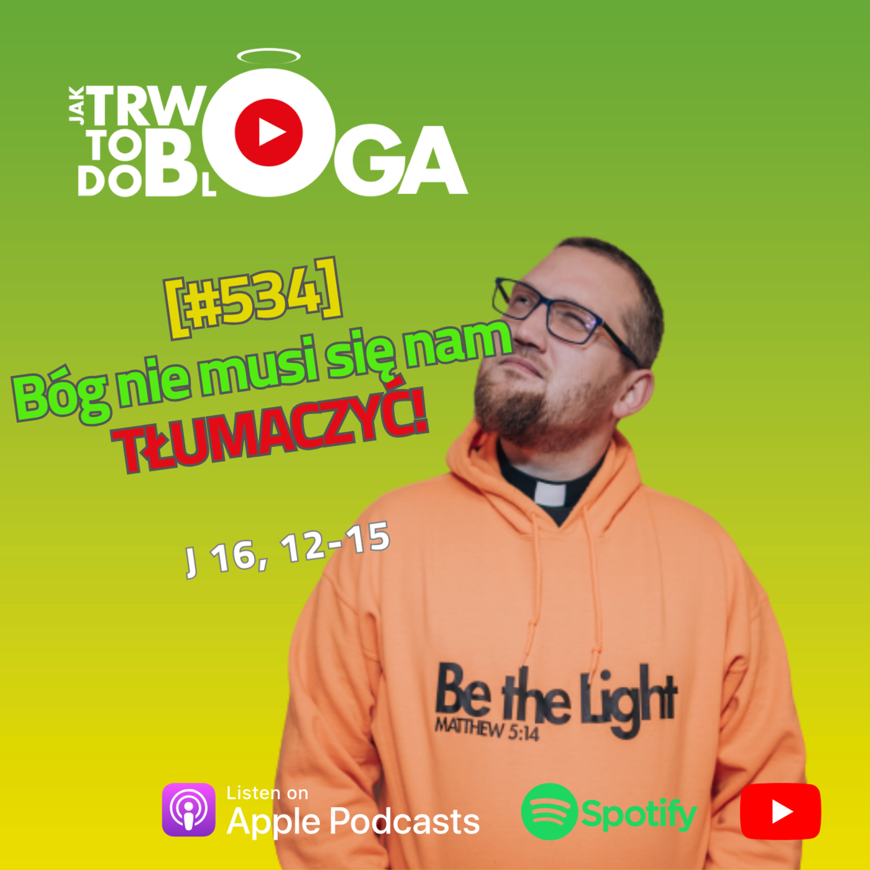 [#534] Bóg nie musi się nam TŁUMACZYĆ! - 28 maja 2025 r. episode artwork