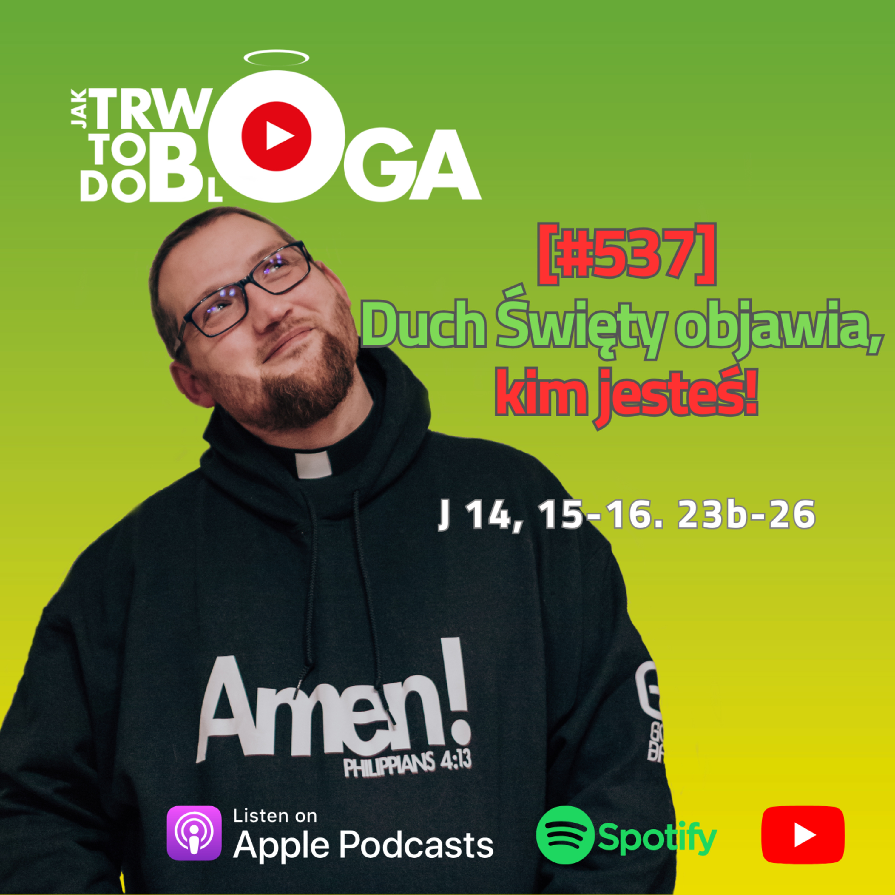 [#537] Duch Święty objawia, kim jesteś! - 8 czerwca 2025 r. episode artwork