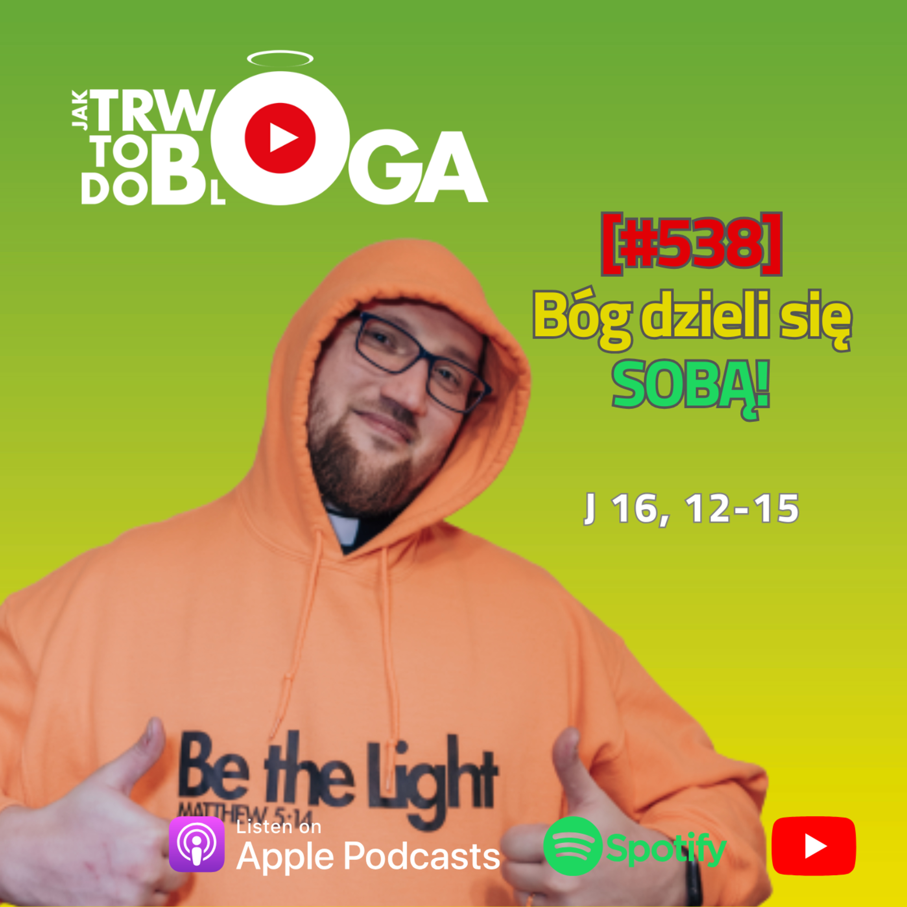 [#539] Bóg dzieli się SOBĄ! - 15 czerwca 2025 r. episode artwork