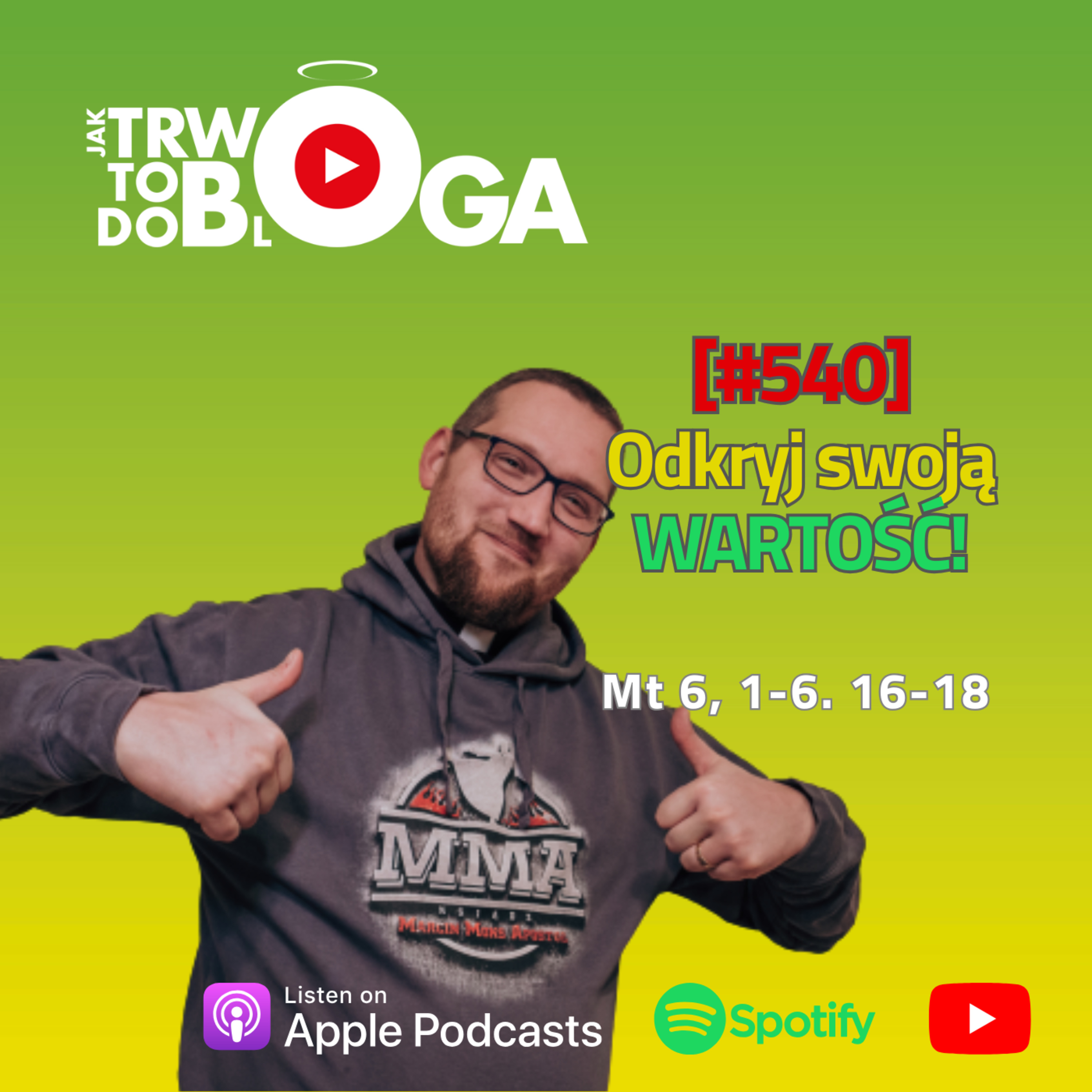 [#540] Odkryj swoją WARTOŚĆ! - 18 czerwca 2025 r. episode artwork