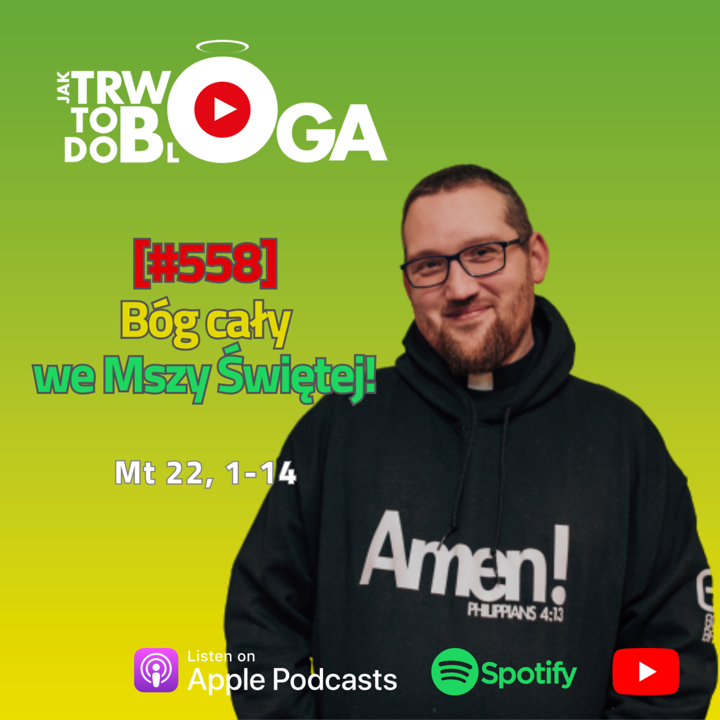 [#558] Bóg cały we Mszy Świętej! - 20 sierpnia 2025 r. episode artwork