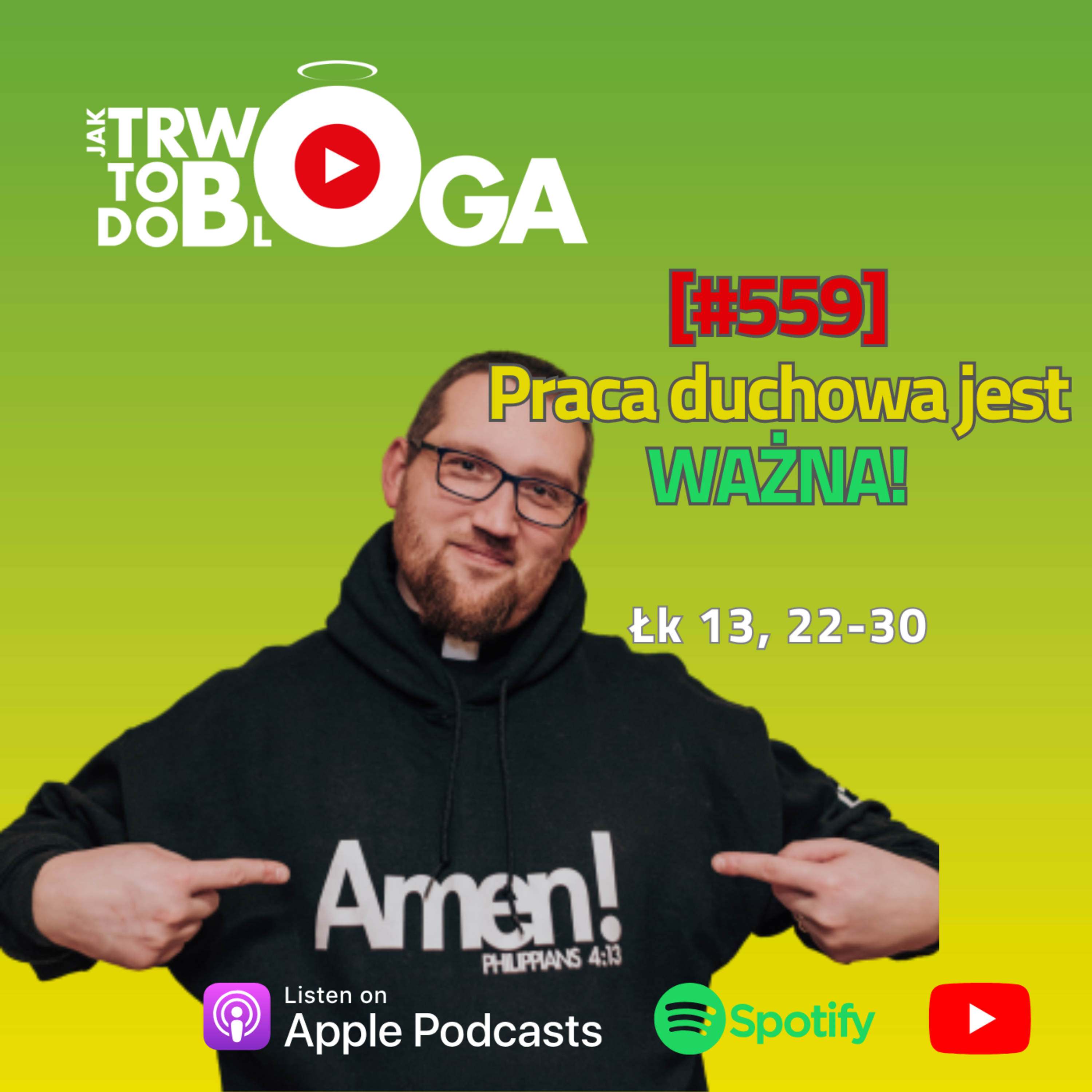 [#559] Praca duchowa jest WAŻNA! - 24 sierpnia 2025 r. episode artwork