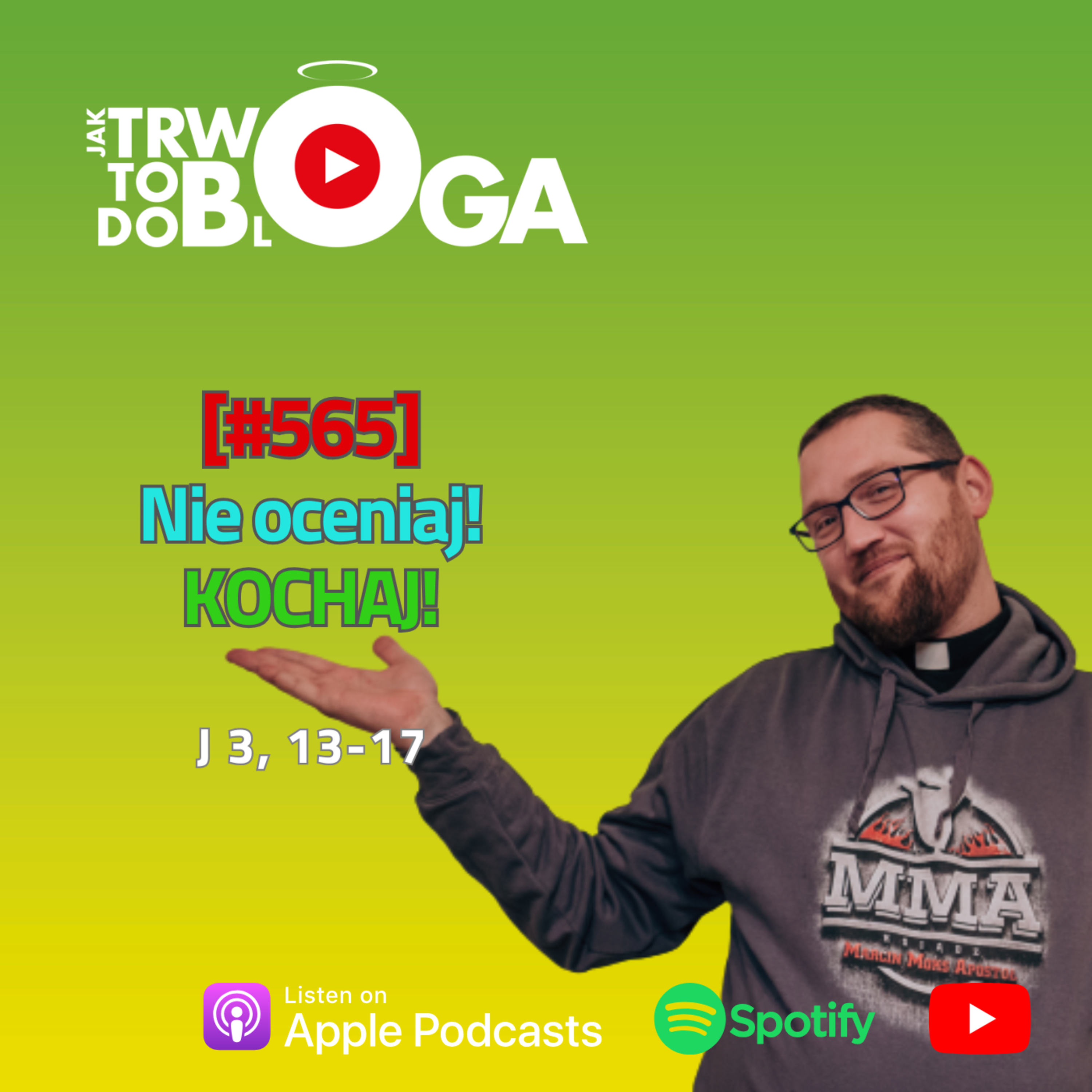 [#565] NIe oceniaj! KOCHAJ! - 14 września 2025 r. episode artwork