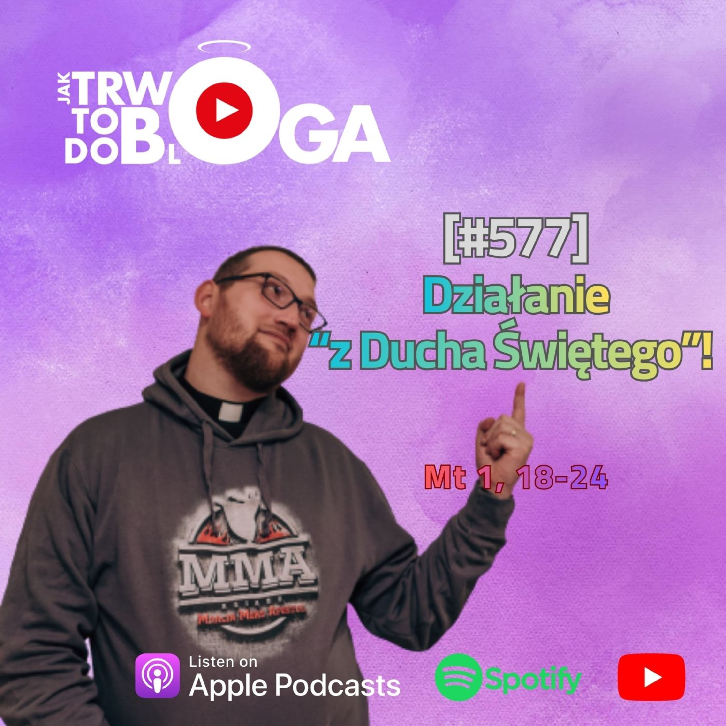 [#577] Działanie "z Ducha Świętego"! - 21 grudnia 2025 r. episode artwork