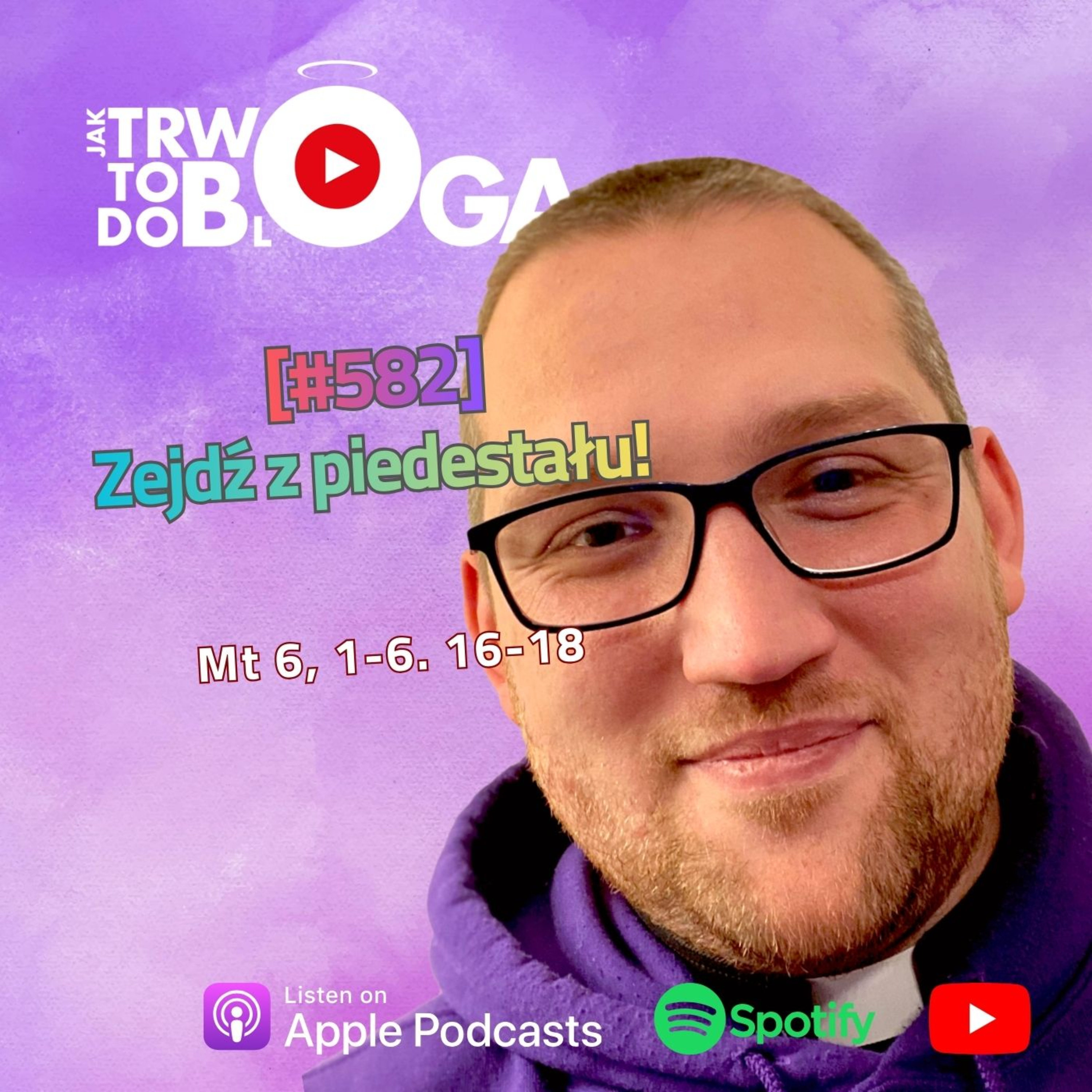 [#582] Zejdź z piedestału! - 18 lutego 2026 r. episode artwork