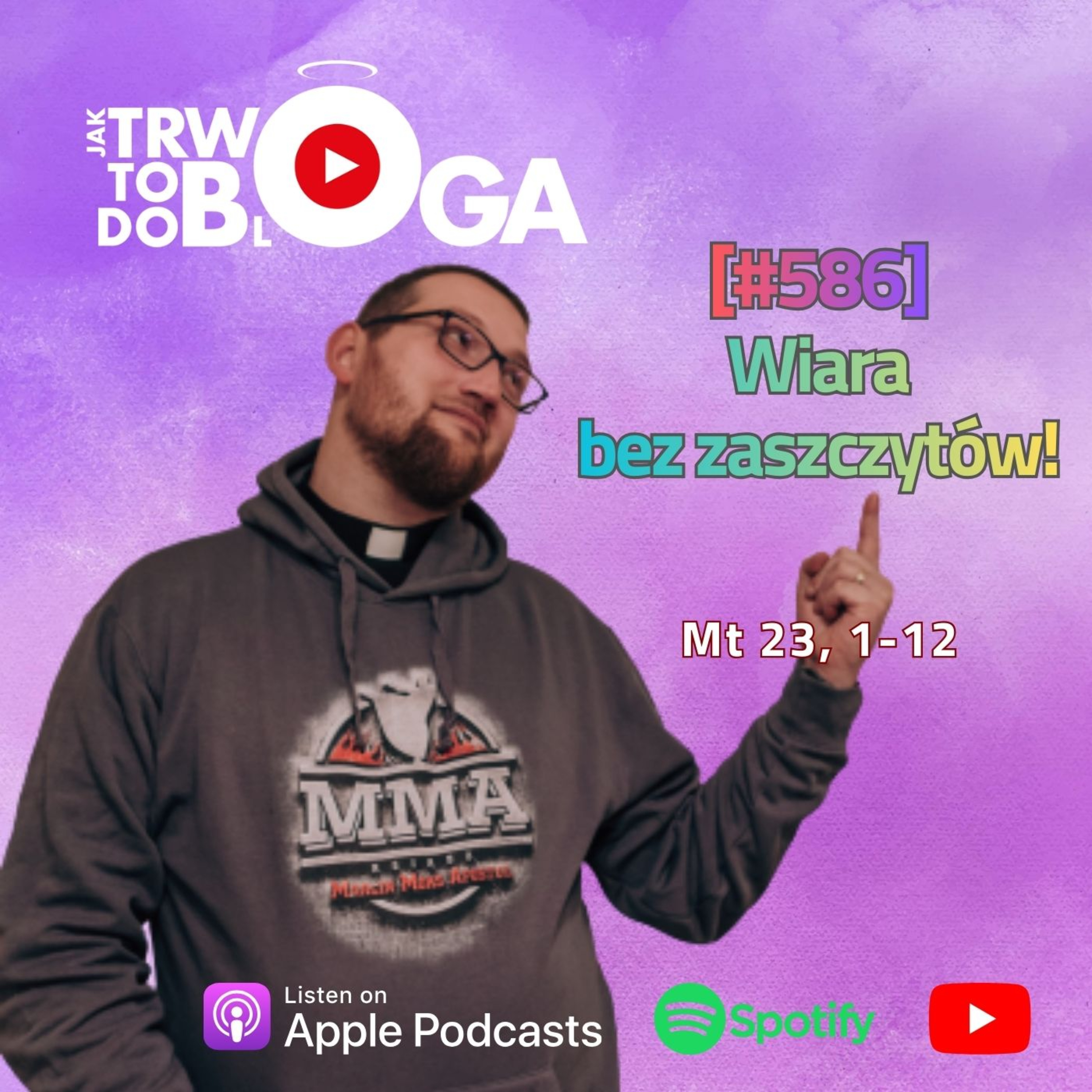 [#586] Wiara bez zaszczytów! - 4 marca 2026 r. episode artwork