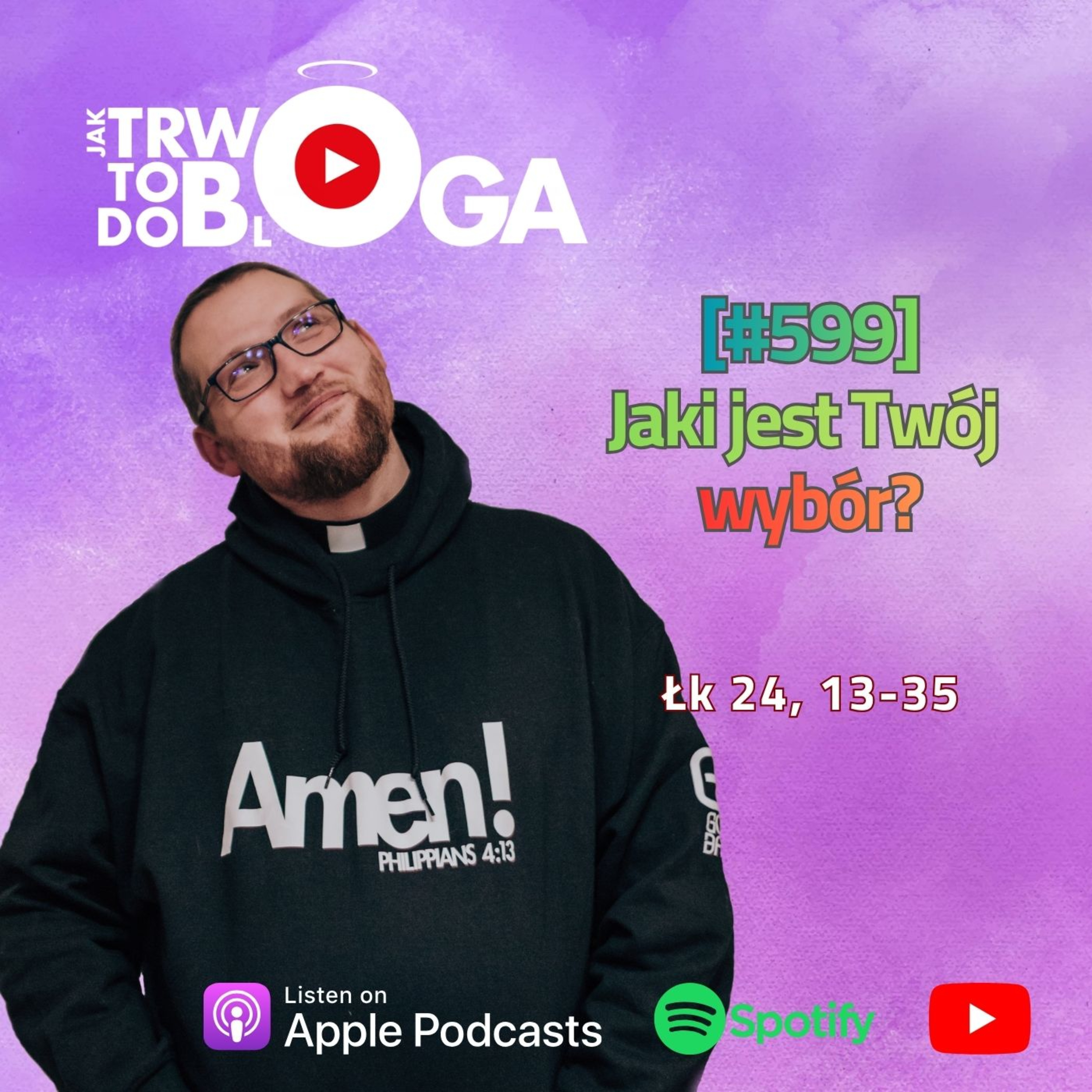 [#599] Jaki jest Twój wybór? - 19 kwietnia 2026 r. episode artwork