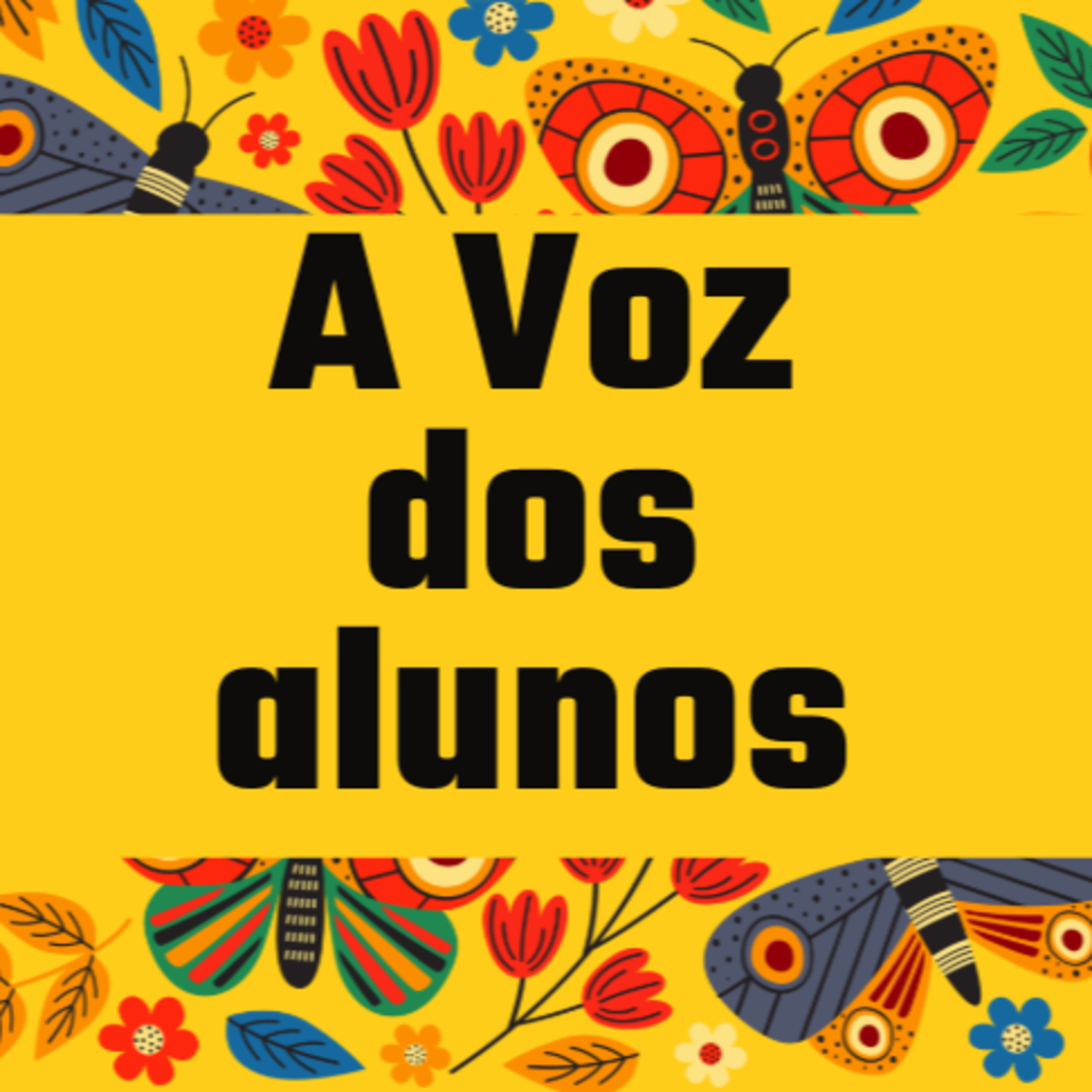 A Voz dos Alunos - 1 episode artwork