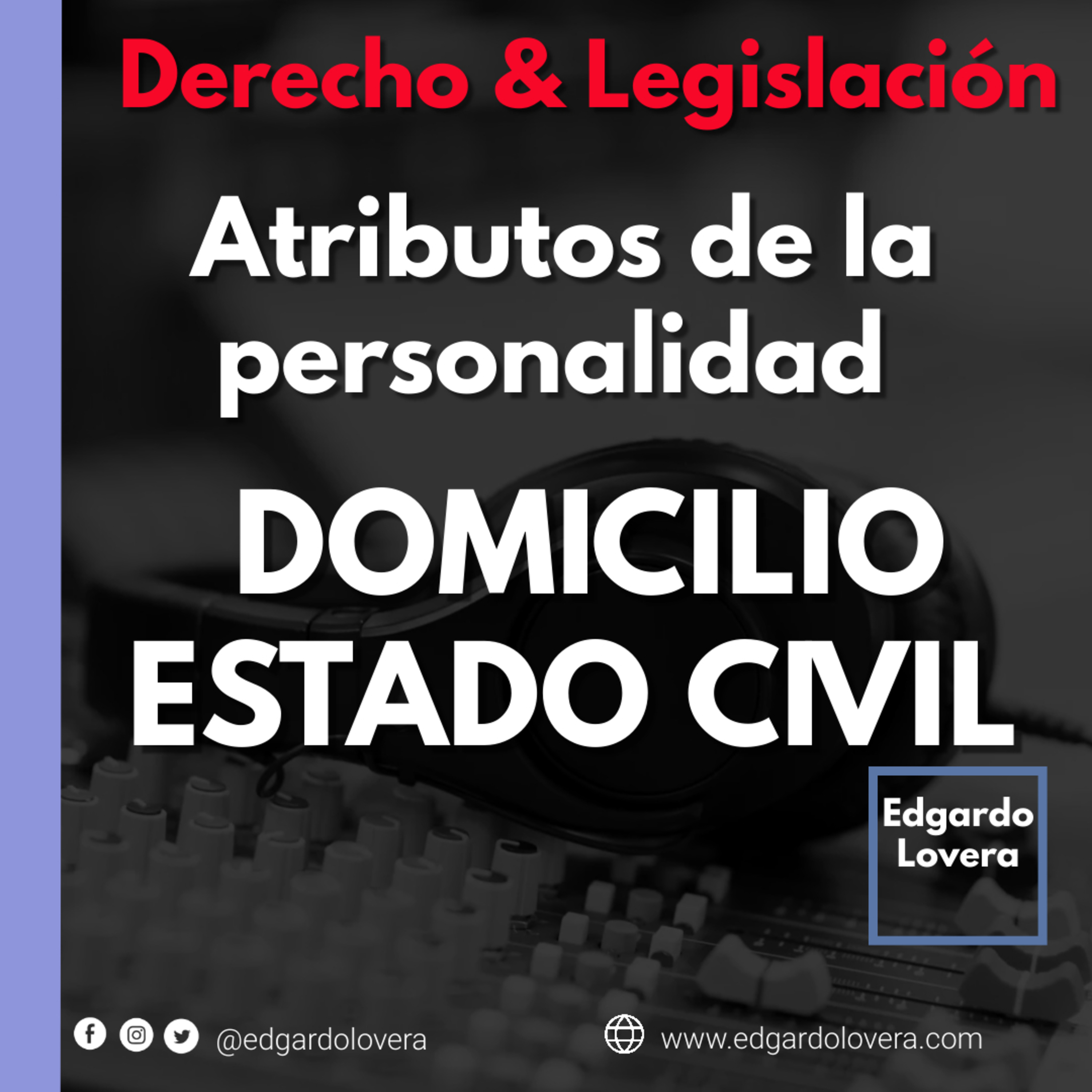 Atributos de la personalidad : El domicilio y Estado Civil #Derecho y #Legislacion episode artwork