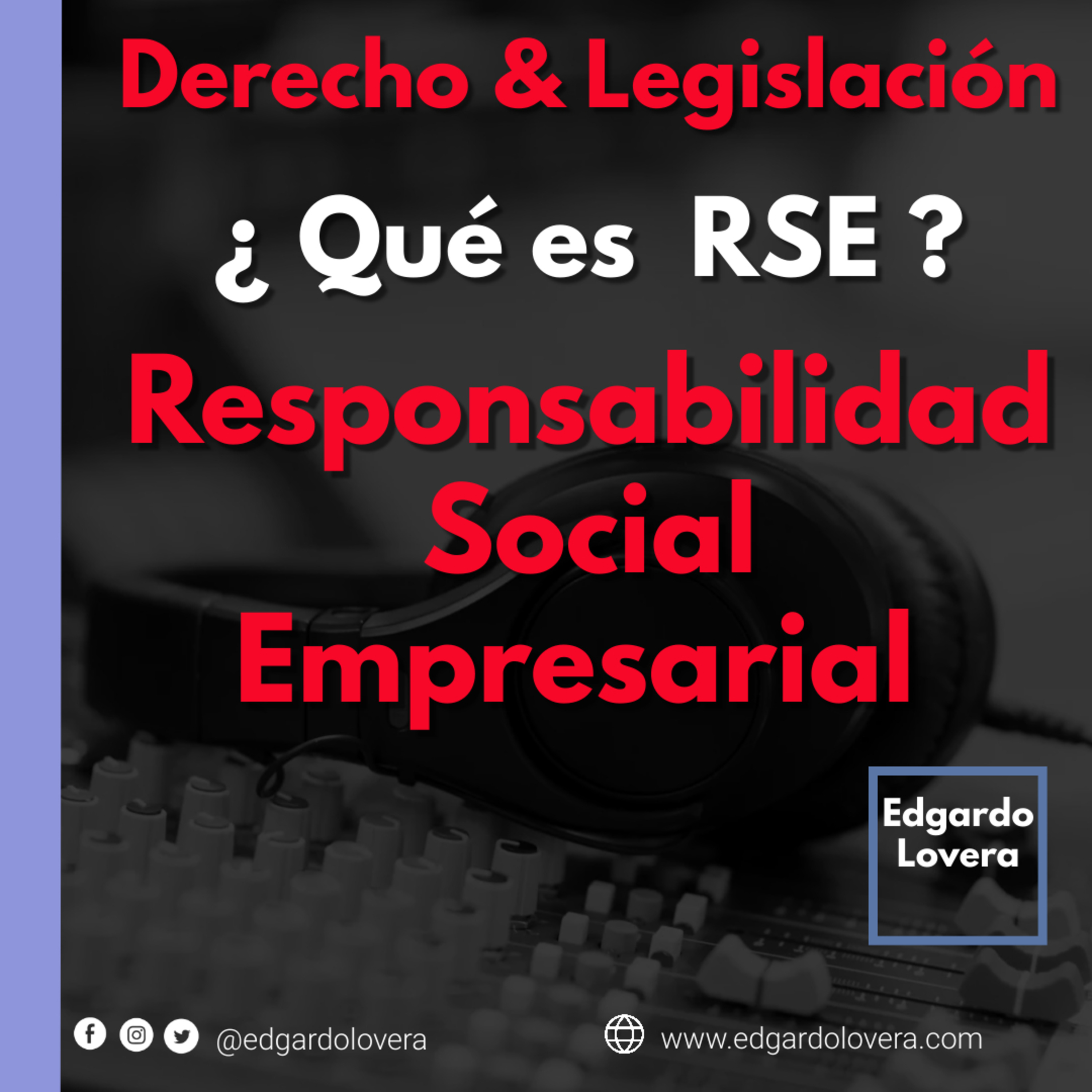 ¿ Qué es la Responsabilidad Social Empresarial en Chile ? #RSE Derecho & Legislacion  episode artwork