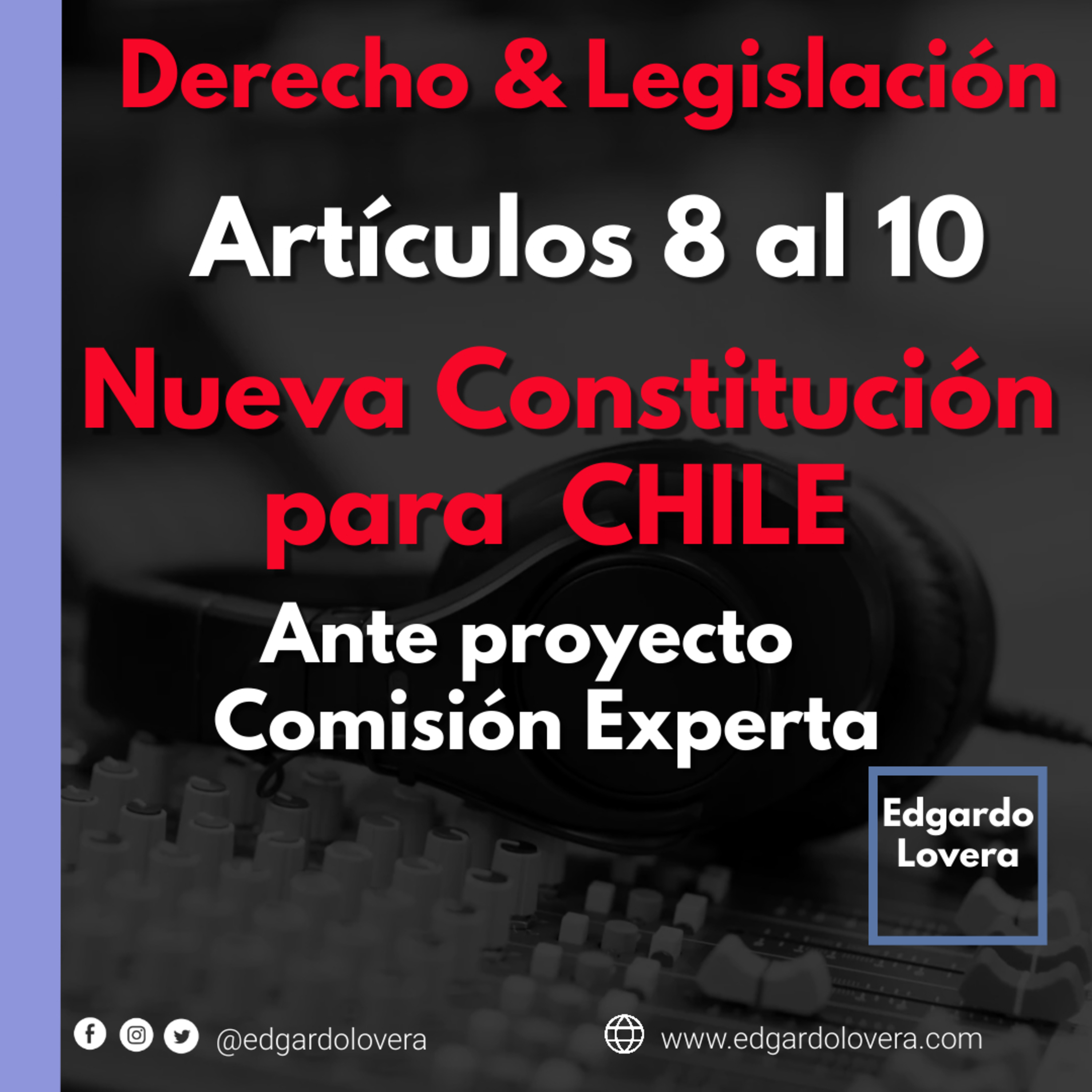 Nueva constitución para Chile 2023 Propuesta Comisión Experta Articulos 8 al 10 #NuevaConstitución episode artwork