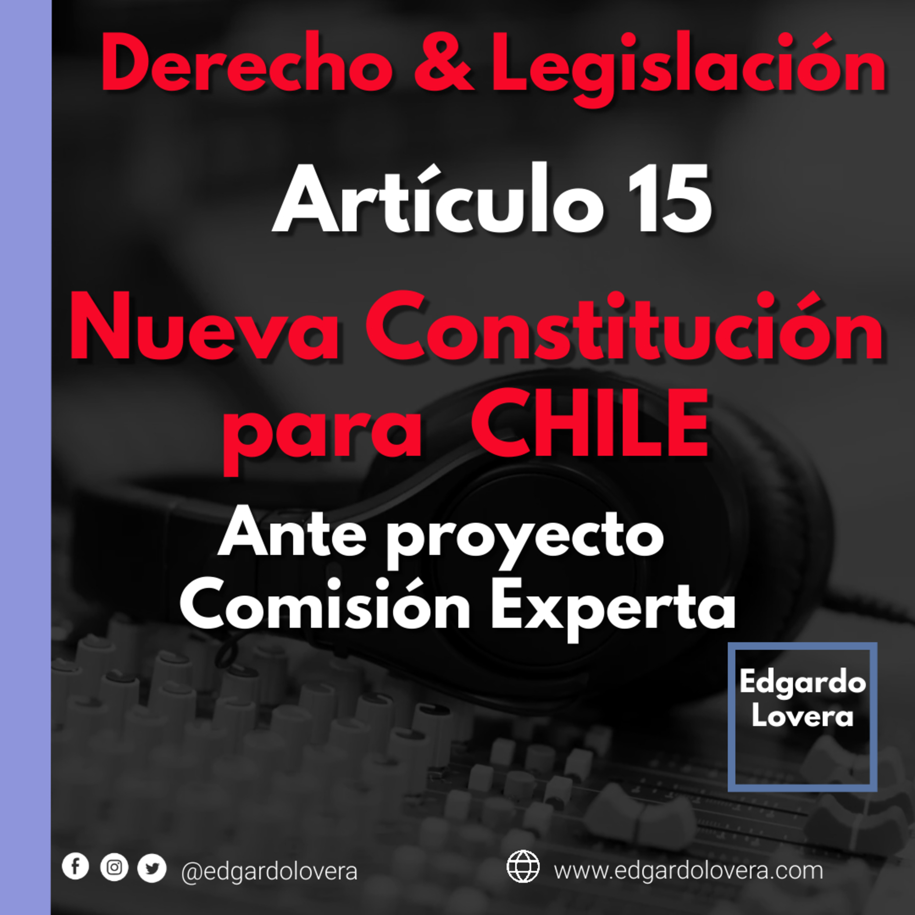 Nueva constitución para Chile 2023 Propuesta Comisión Experta Articulo 15 #NuevaConstitución episode artwork