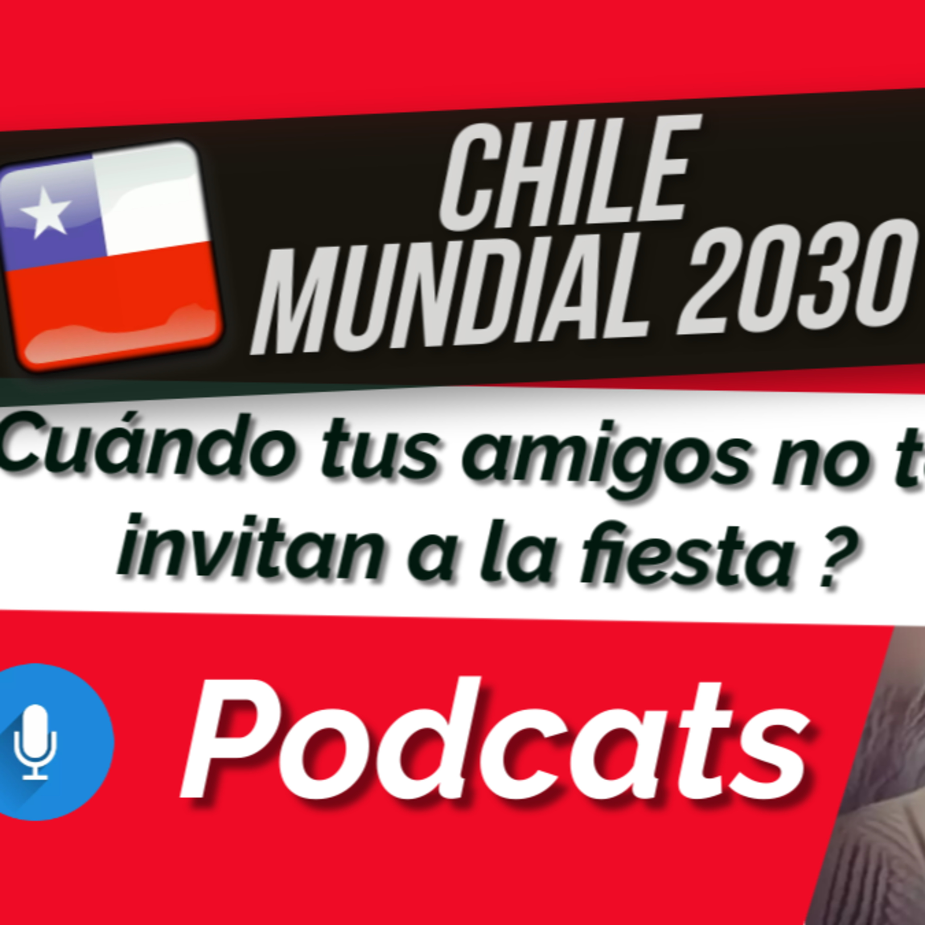 No te invitarón a la Fiesta ? Chile no organiza el Mundial 2030 episode artwork