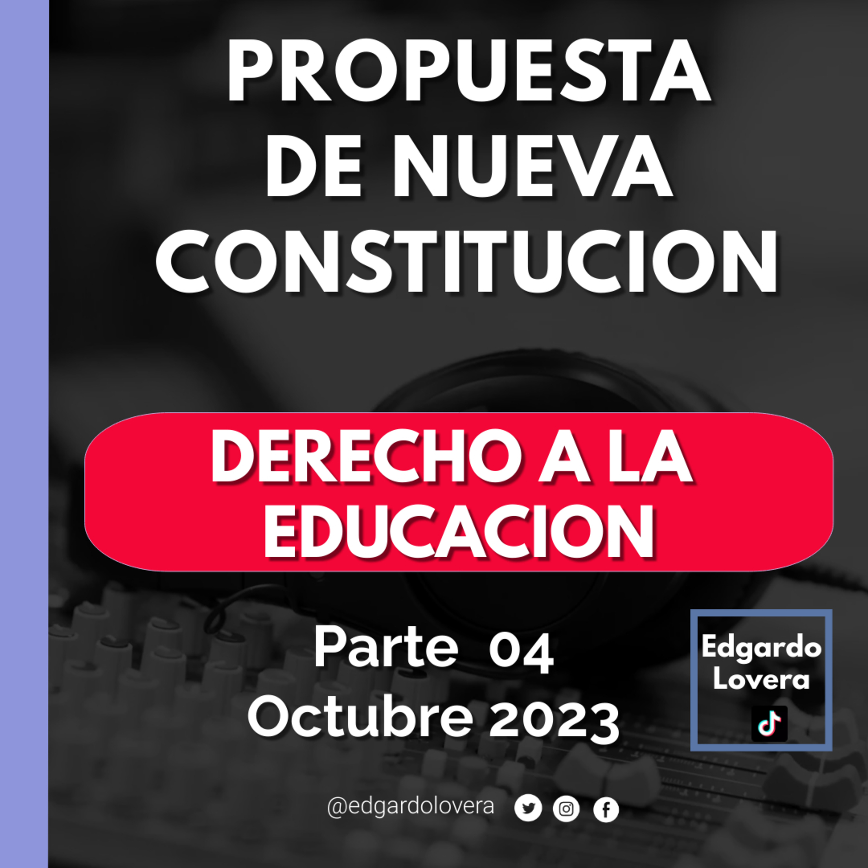 Chile Nueva Constitución La Propuesta del Consejo Constitucional Parte 04 - EDUCACION episode artwork