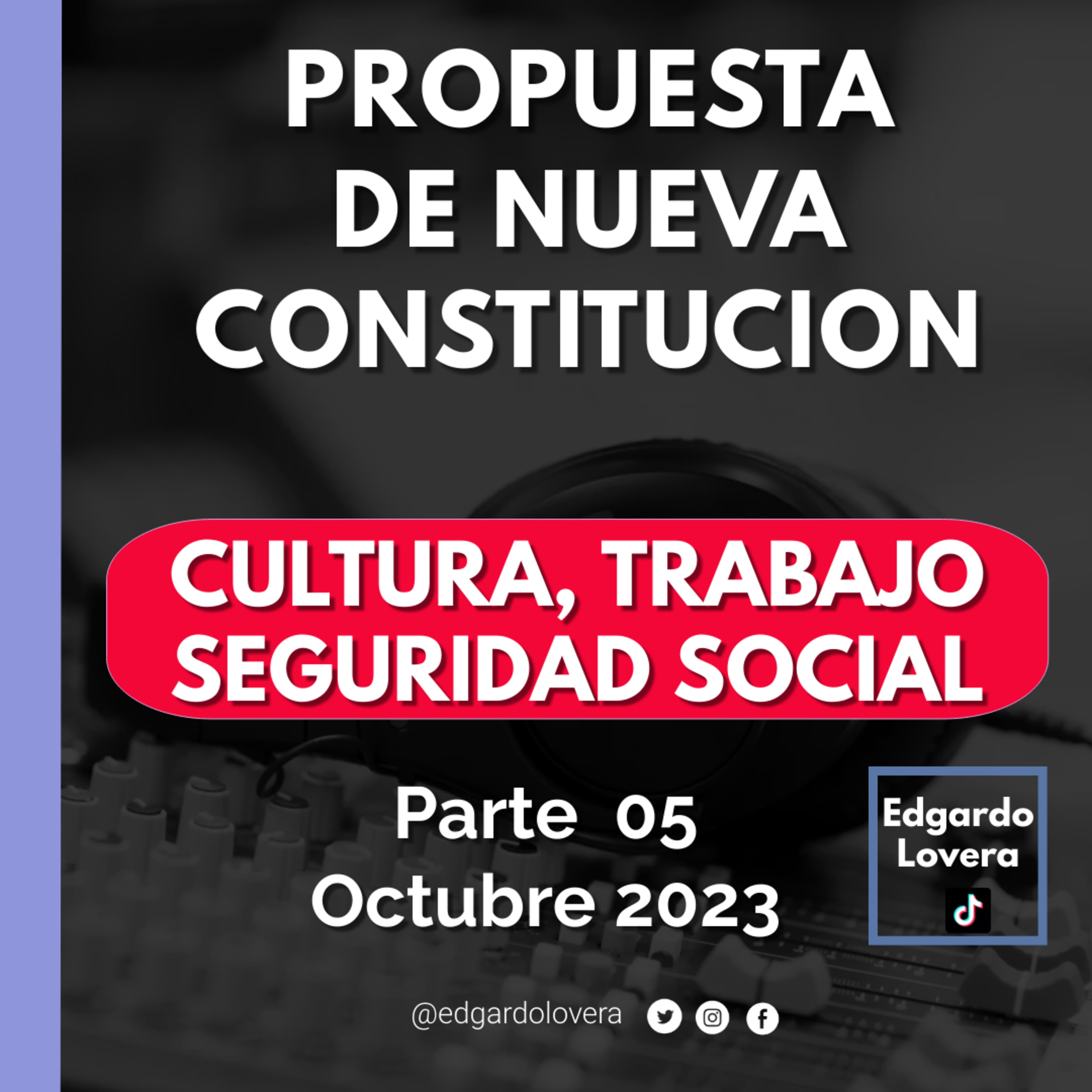 Chile Nueva Constitución La Propuesta del Consejo Constitucional Parte 05 - TRABAJO episode artwork