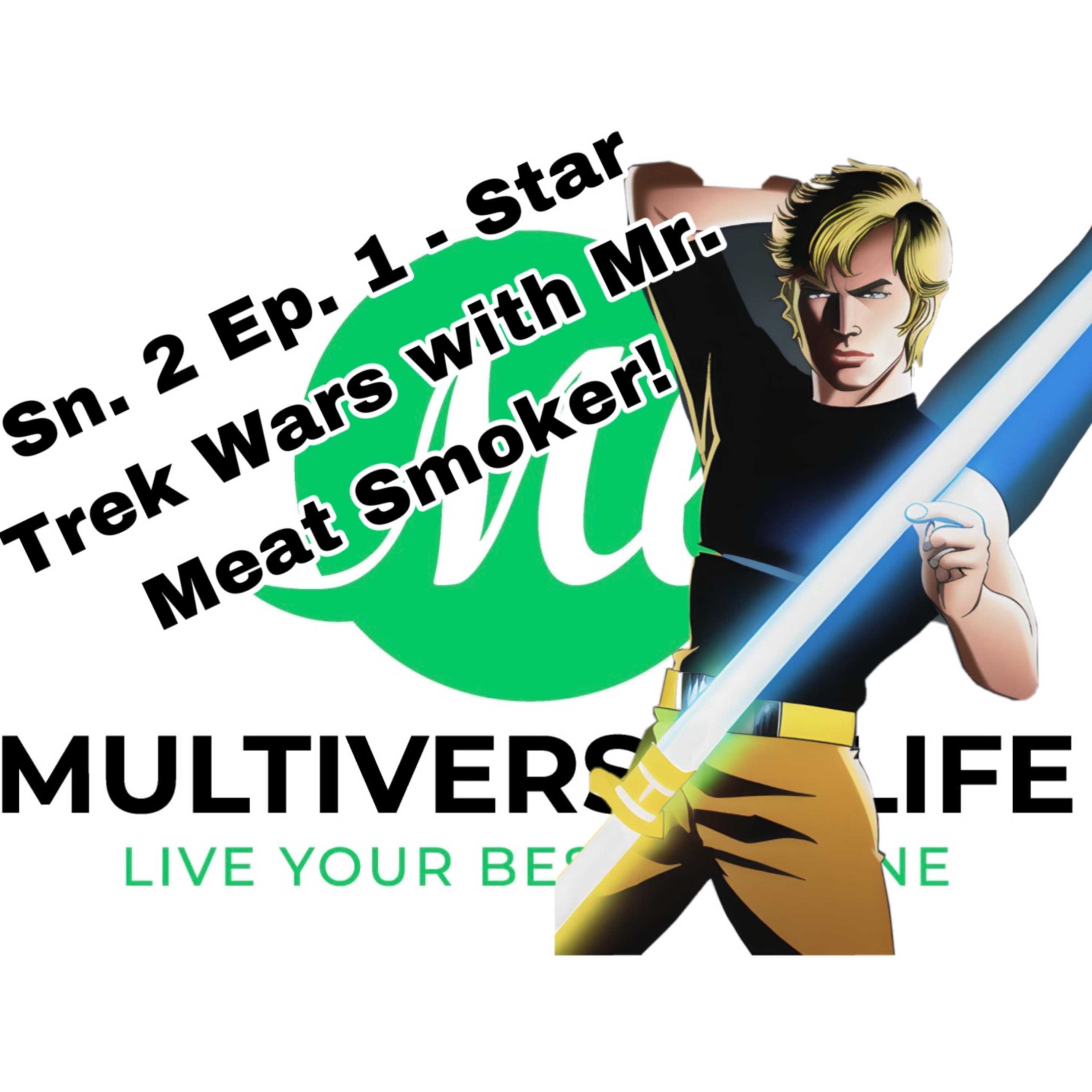 MisterE’s Exploring Multiversal Life