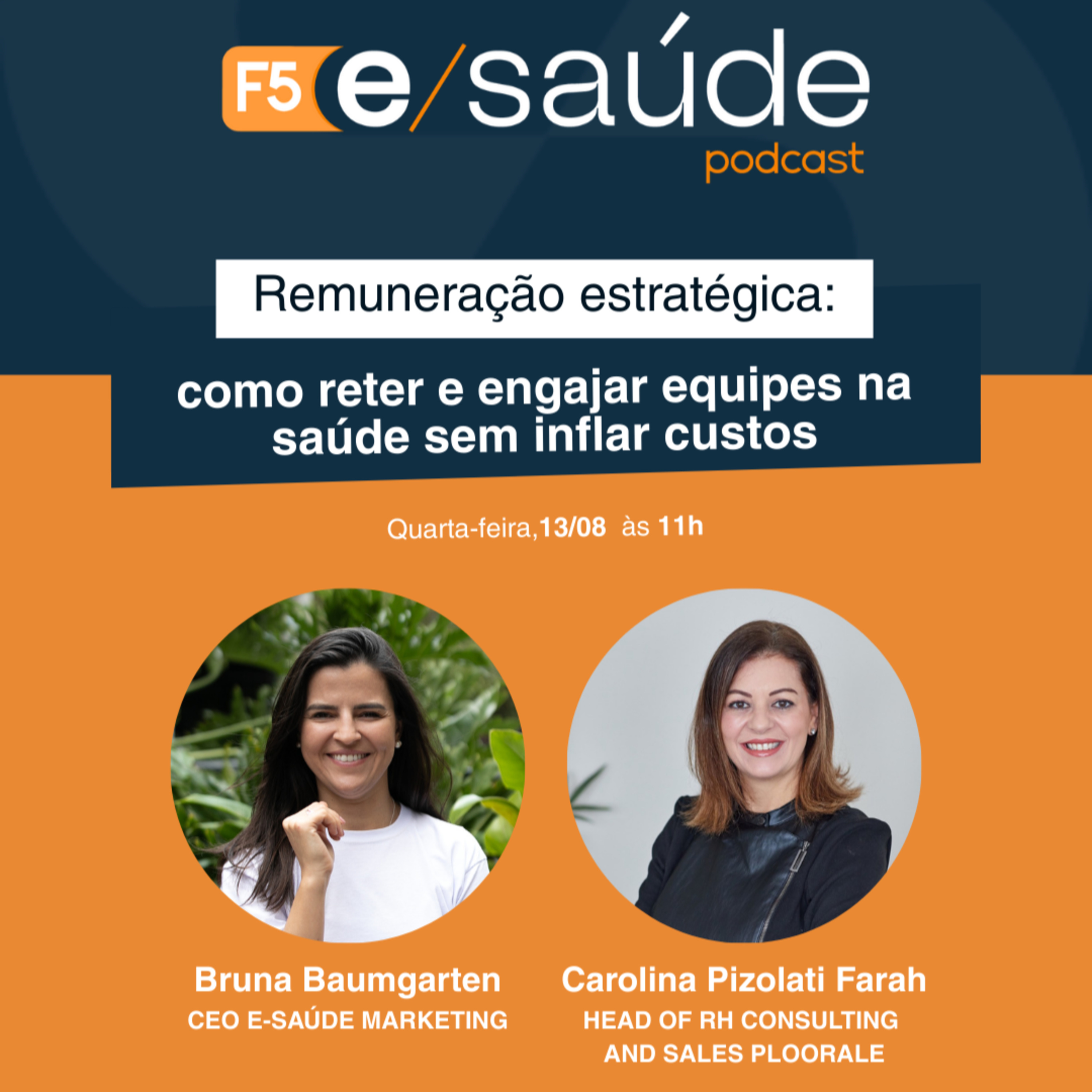 Remuneração estratégica: como reter e engajar equipes na saúde sem inflar custo • F5 E-saúde • #96