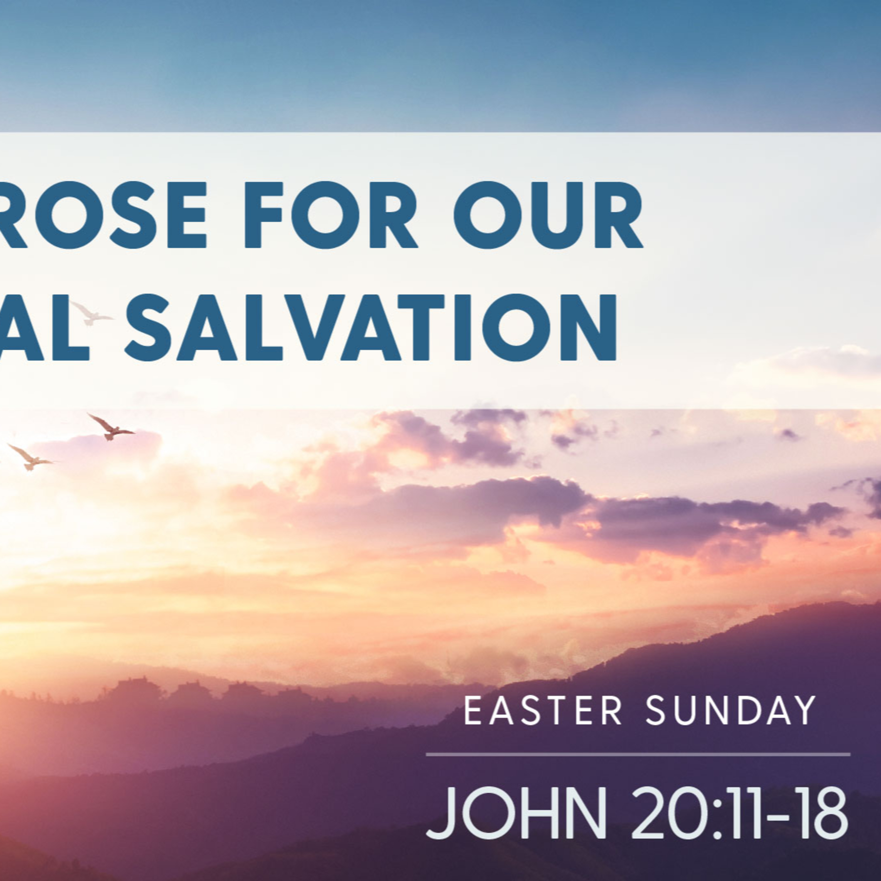 John 20: 11-18: Jesus Rose for our Eternal Salvation - Easter 2023 episode artwork