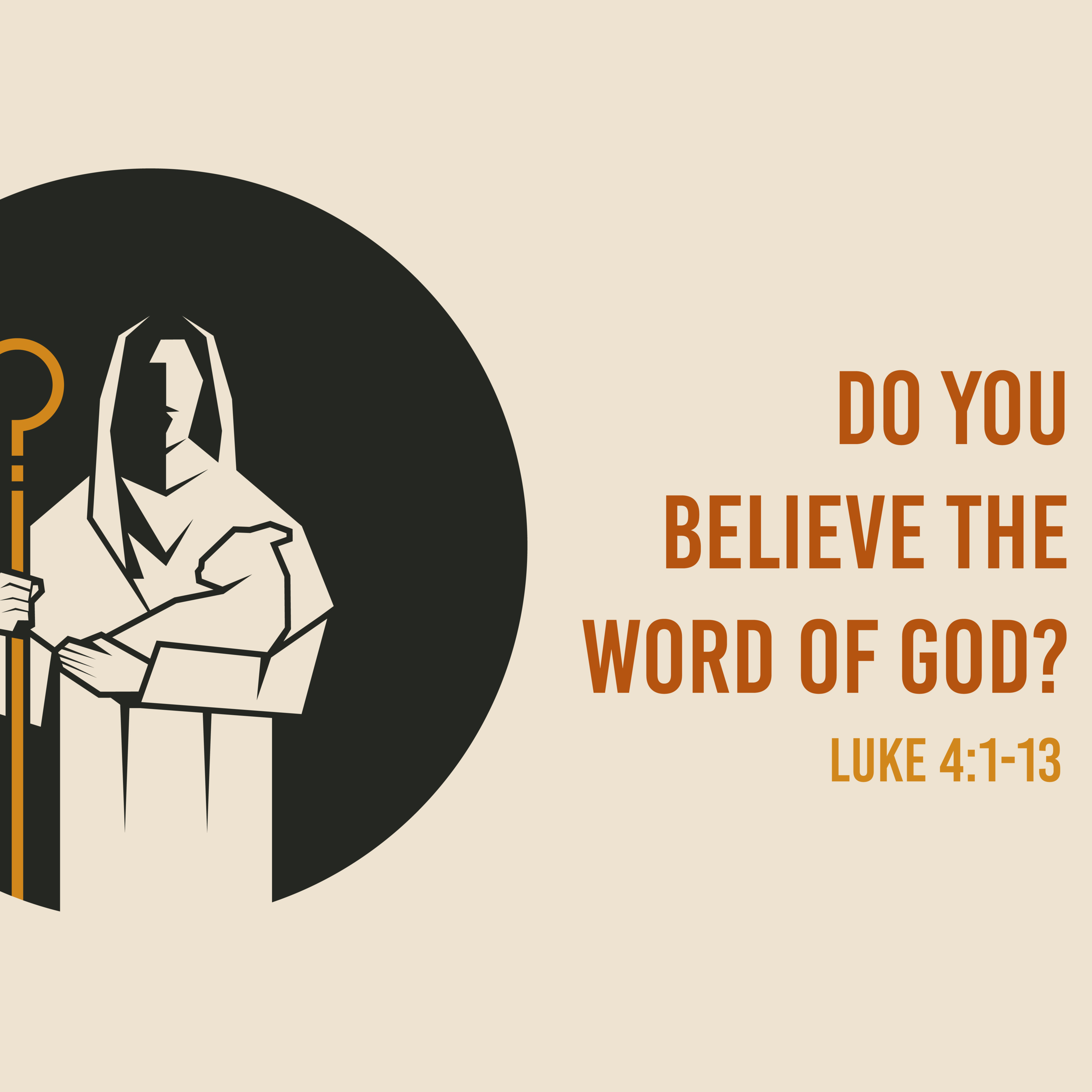 Luke 4 : 1-13 - Questions Jesus Answered. Do You Believe the Word of God episode artwork