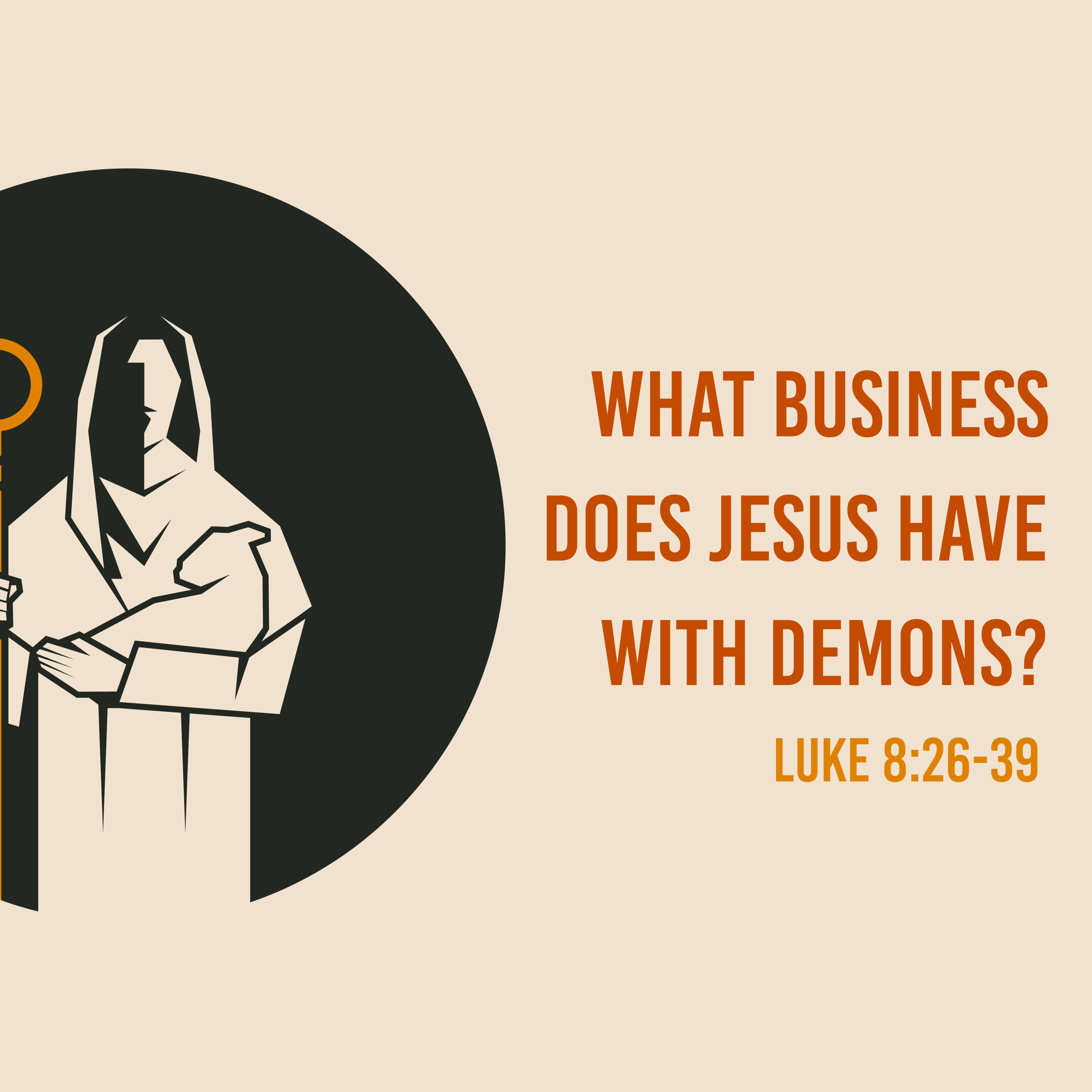 Luke 8: 26-39 - What Business Does Jesus Have With Demons? episode artwork
